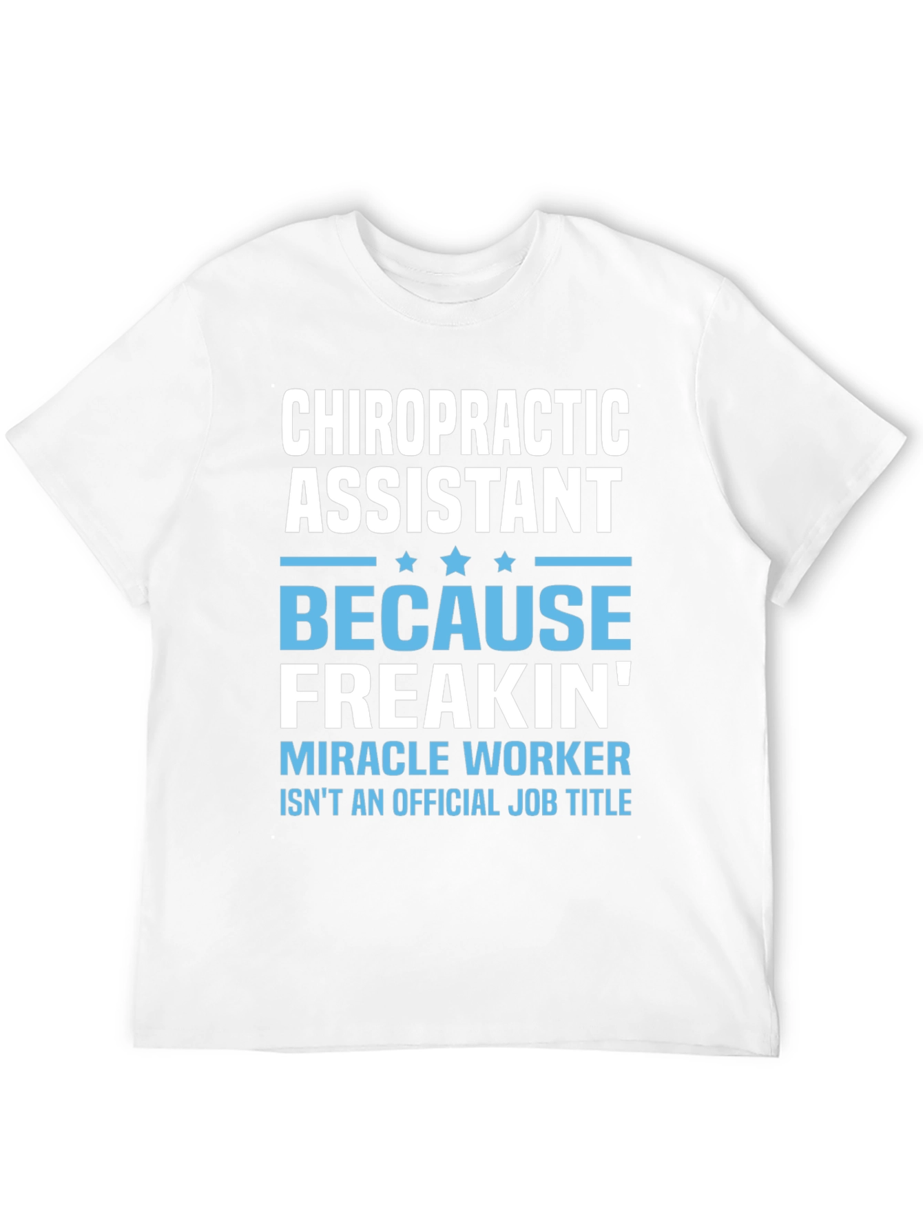 Black Chiropractic Assistant T-Shirt - Miracle Worker Edition view 12