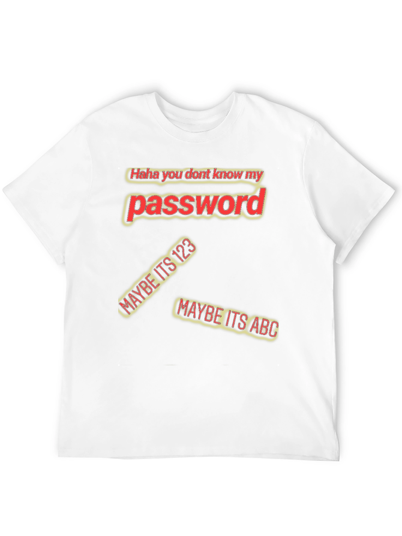 Black Password Humor Black T-Shirt - 'Haha You Don't Know My Password' view 12