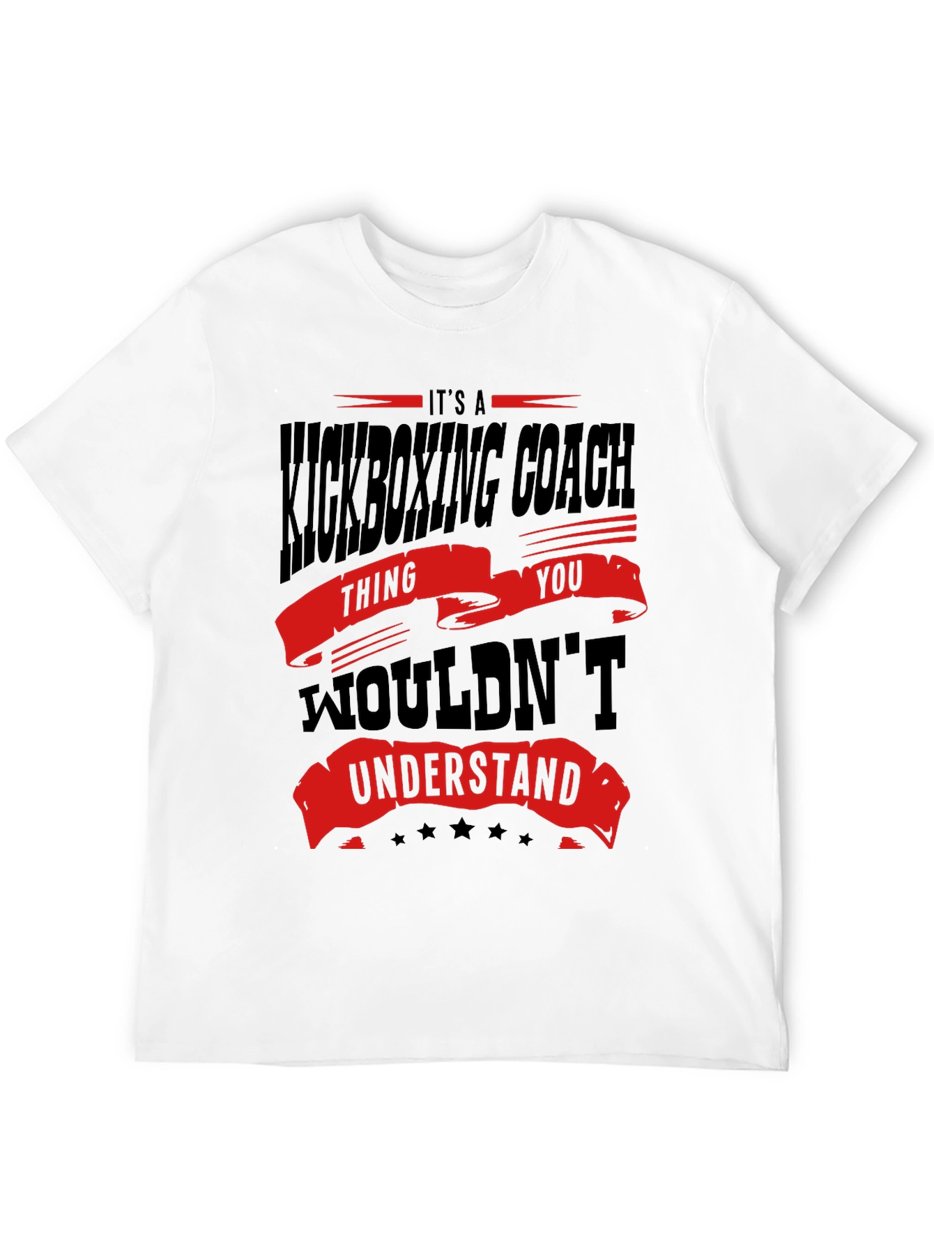 Kickboxing Coach T-Shirt - You Wouldn't Understand - 12