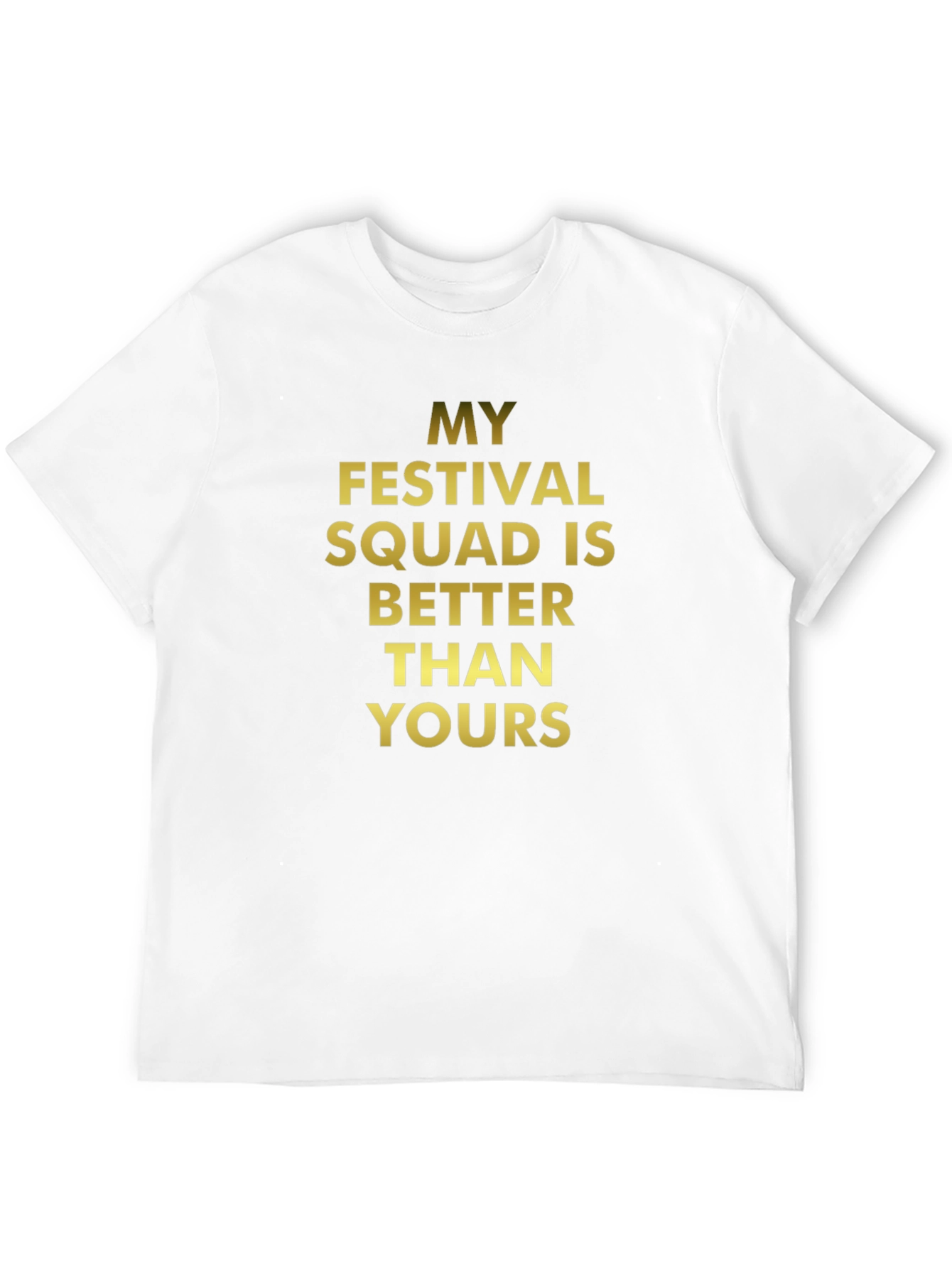 Black My Festival Squad T-Shirt - Better Than Yours view 12