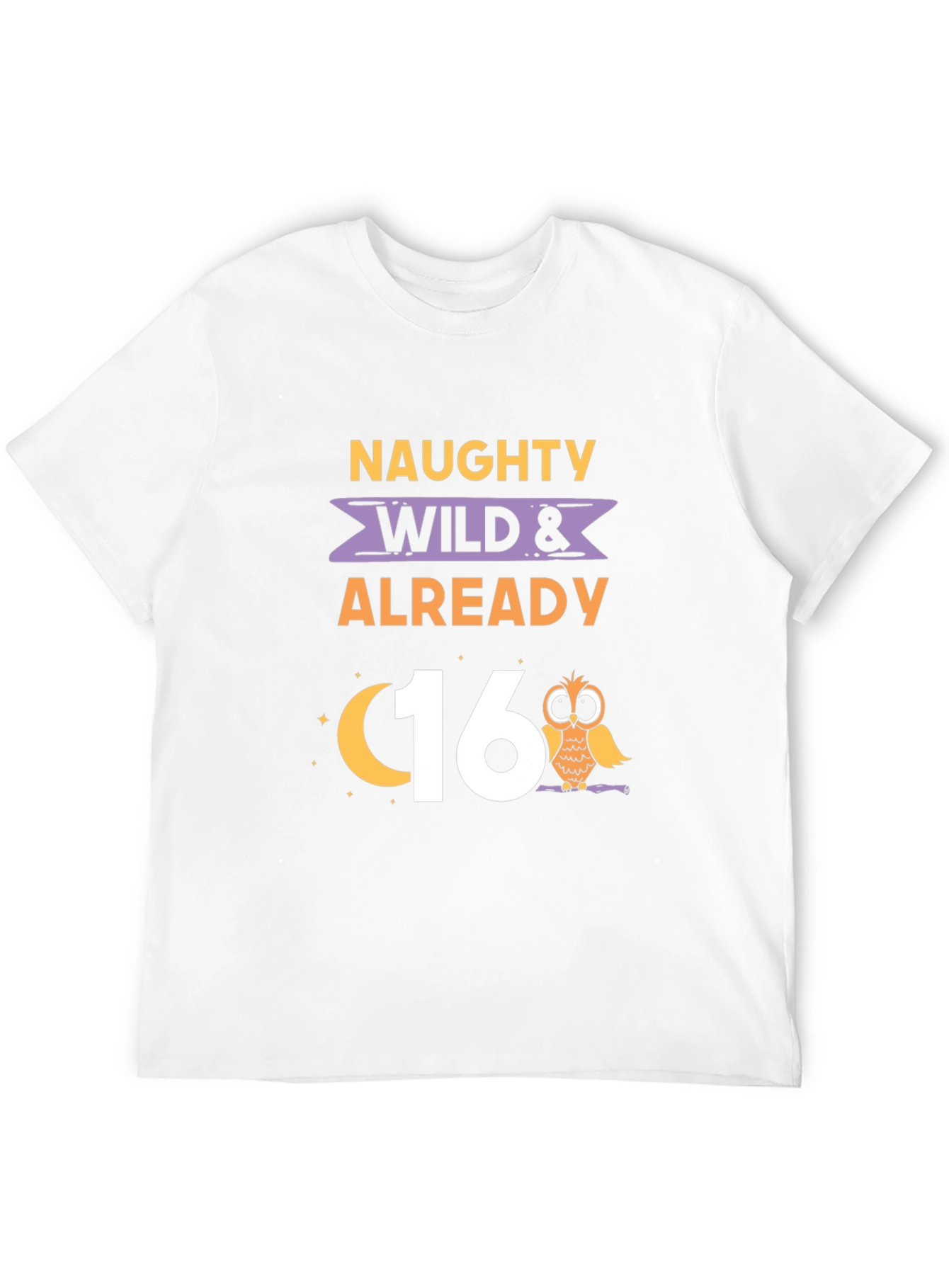 Black Naughty Wild & Already 16th Birthday Owl Graphic Tee view 12