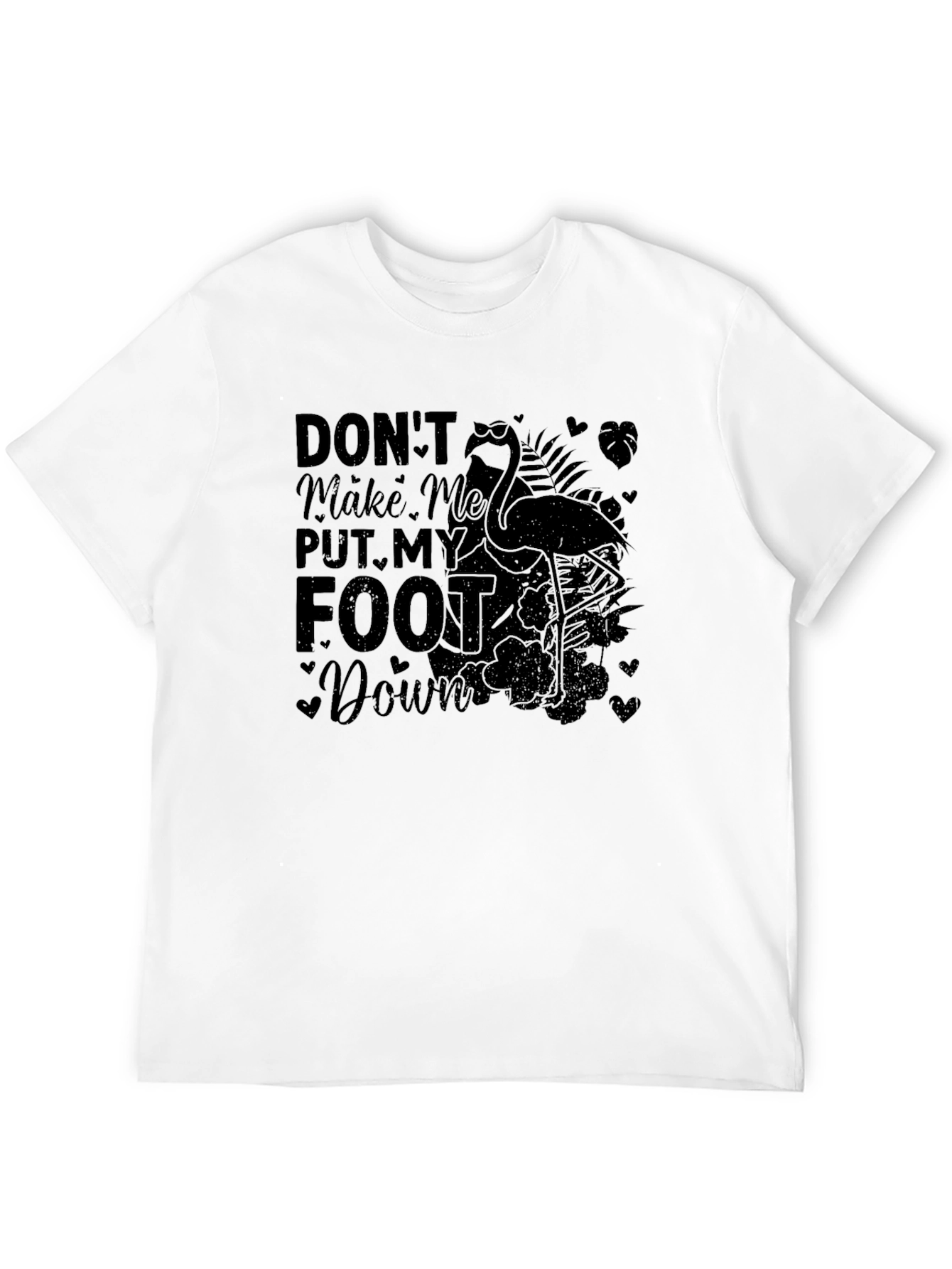 Black Funny Flamingo T-Shirt - Don't Make Me Put My Foot Down view 12