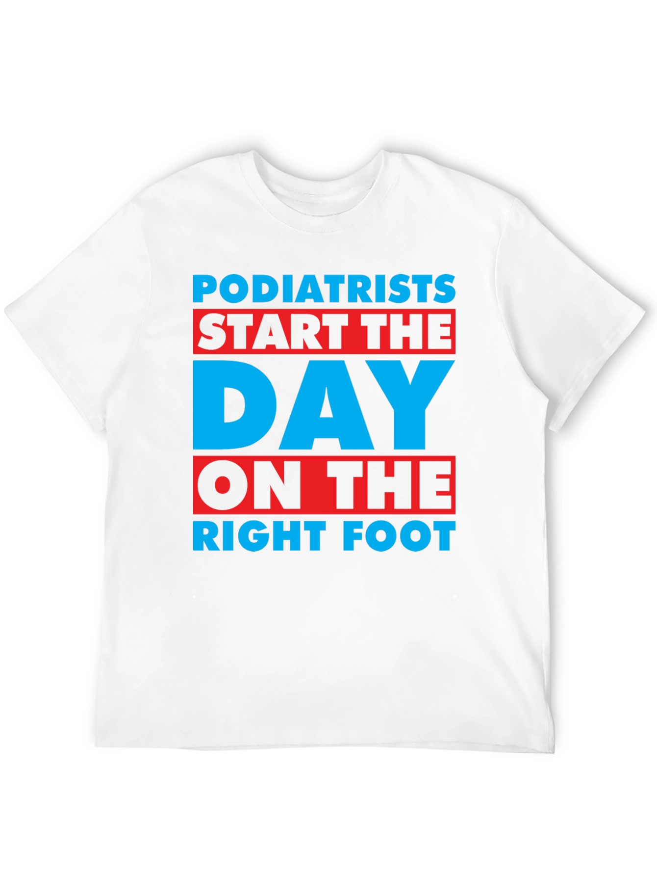 Black Podiatrist T-Shirt: Start the Day on the Right Foot view 12