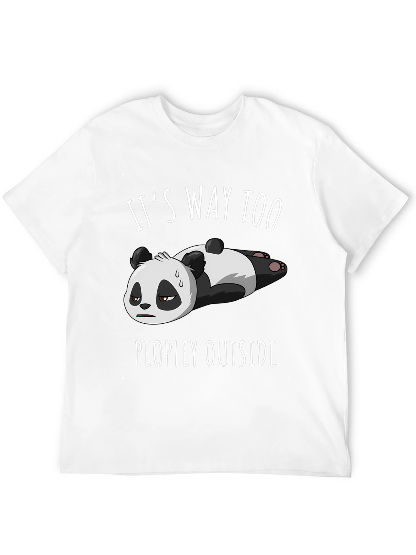 Black Funny Panda T-Shirt: "It's Way Too Peopley Outside" view 12
