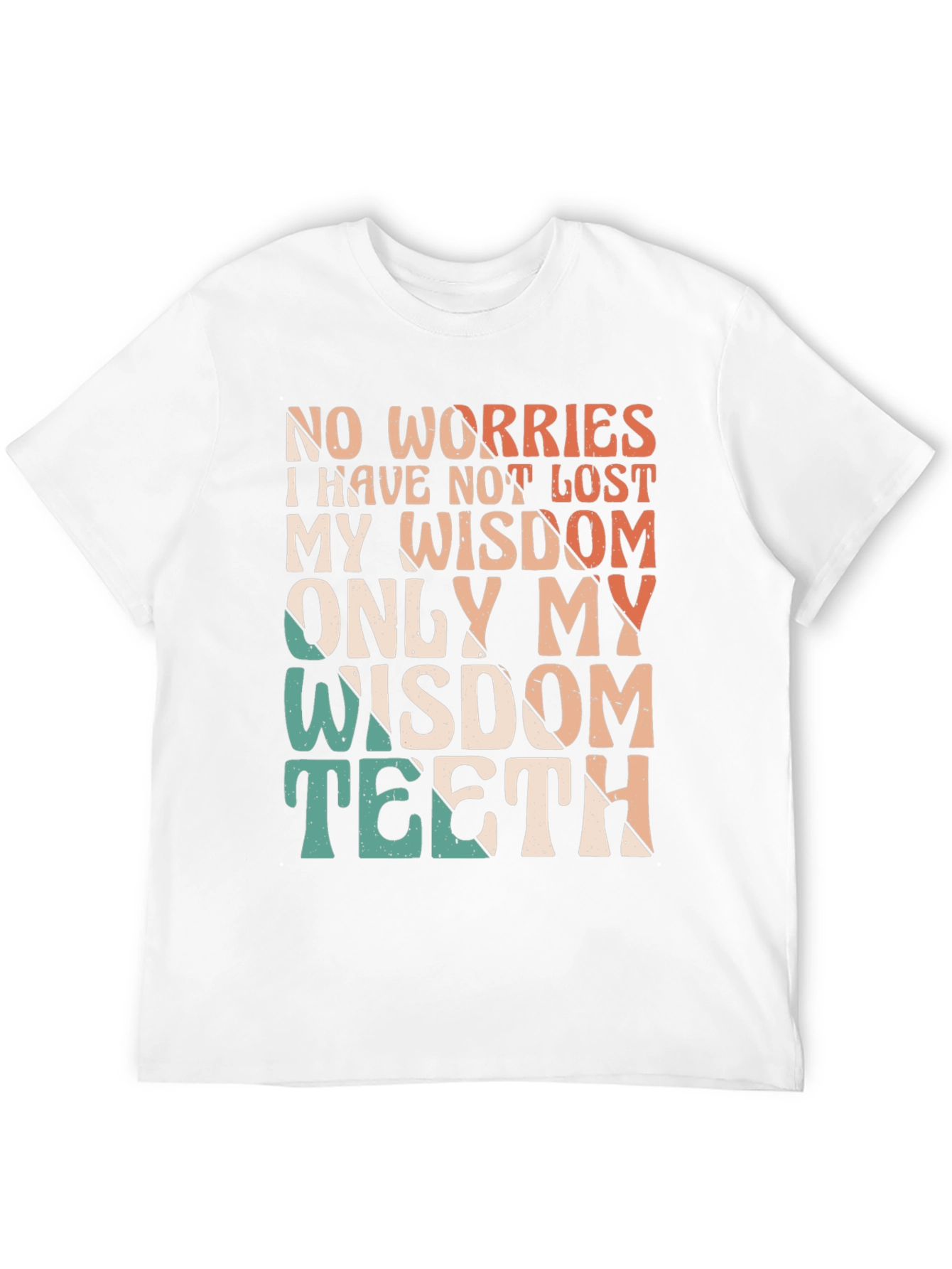 Black Funny Wisdom Teeth T-Shirt - Lost My Teeth Not Wisdom view 12