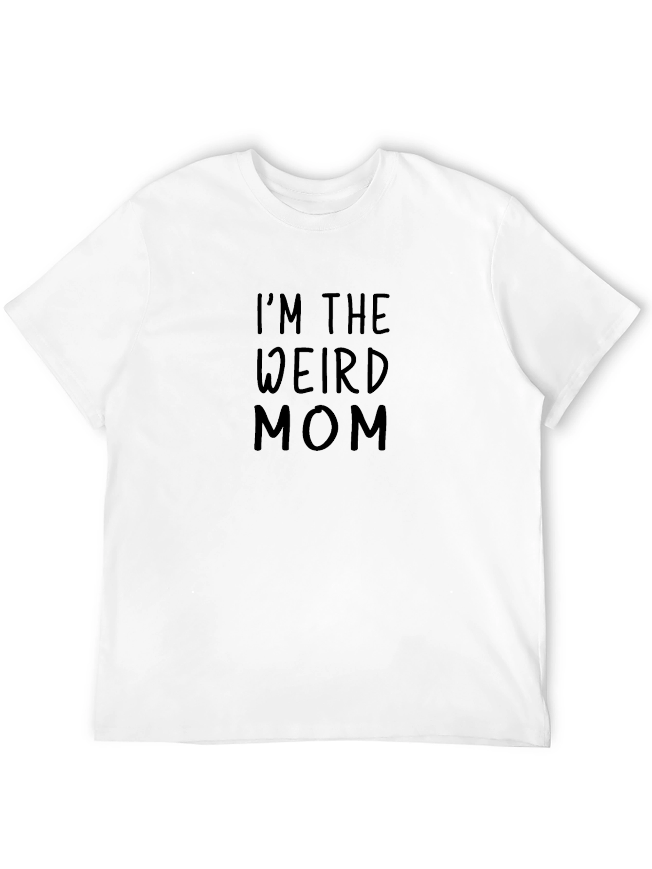 I'm The Weird Mom T-Shirt - Black Tee - 12