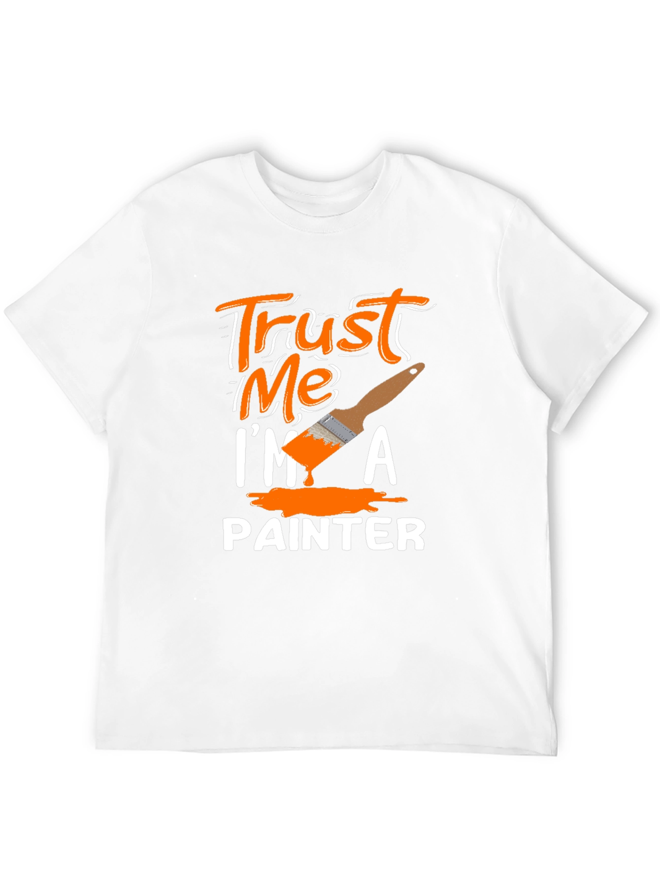Trust Me I'm A Painter T-Shirt - 12