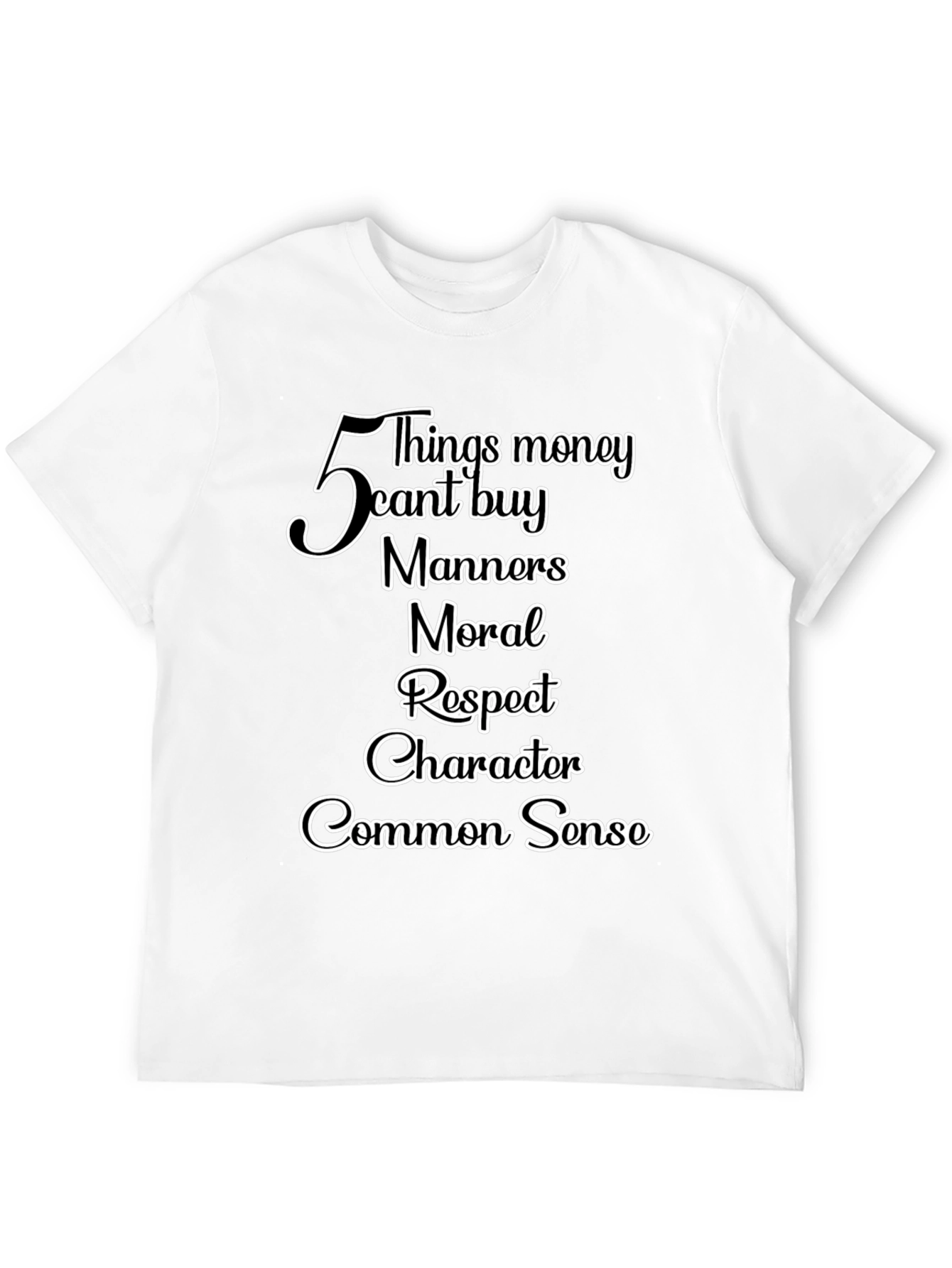 Black Money Can't Buy T-Shirt: Manners, Moral, Respect view 12
