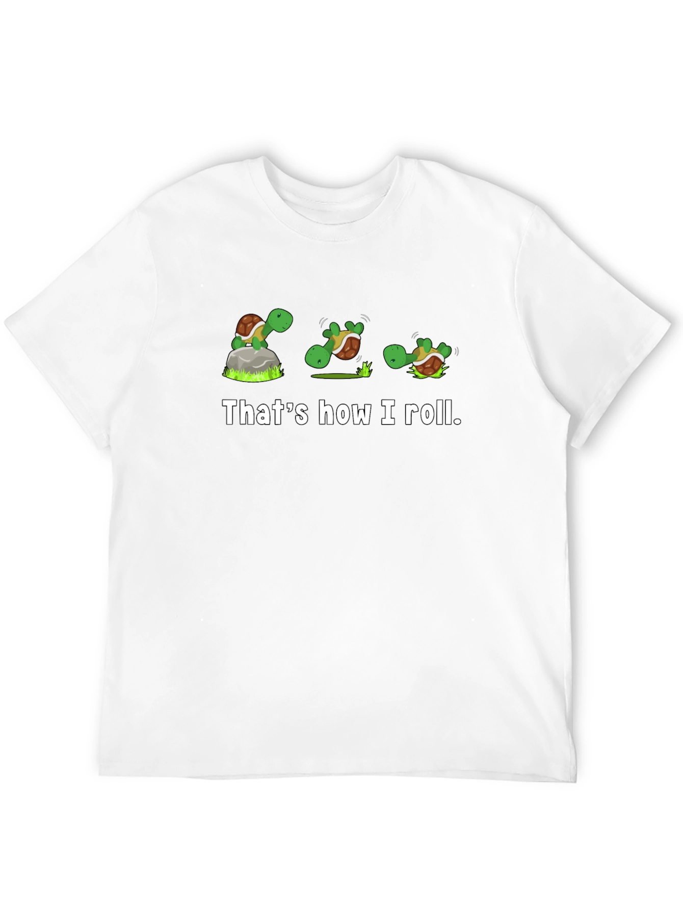 Black Turtle Roll T-Shirt - That's How I Roll Black Tee view 12