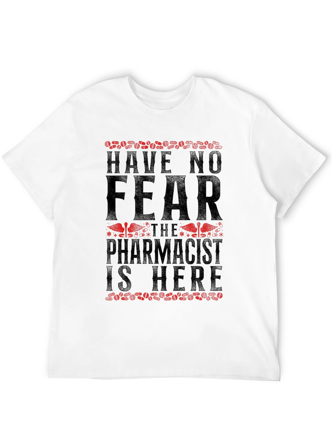 Black Have No Fear, The Pharmacist Is Here T-Shirt view 12