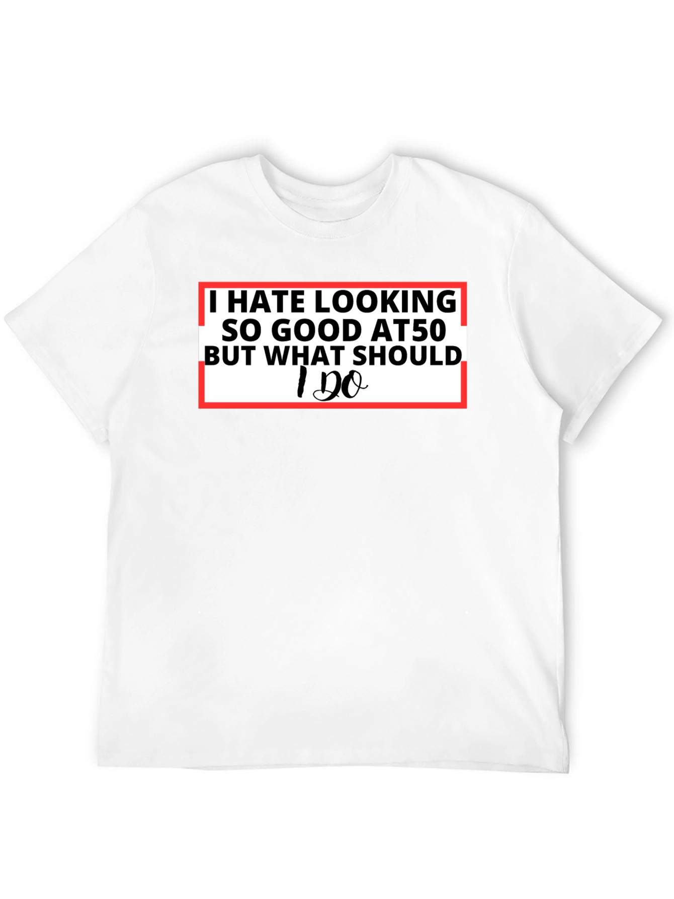 Black I Hate Looking So Good T-Shirt - Funny Age Pride Tee view 12