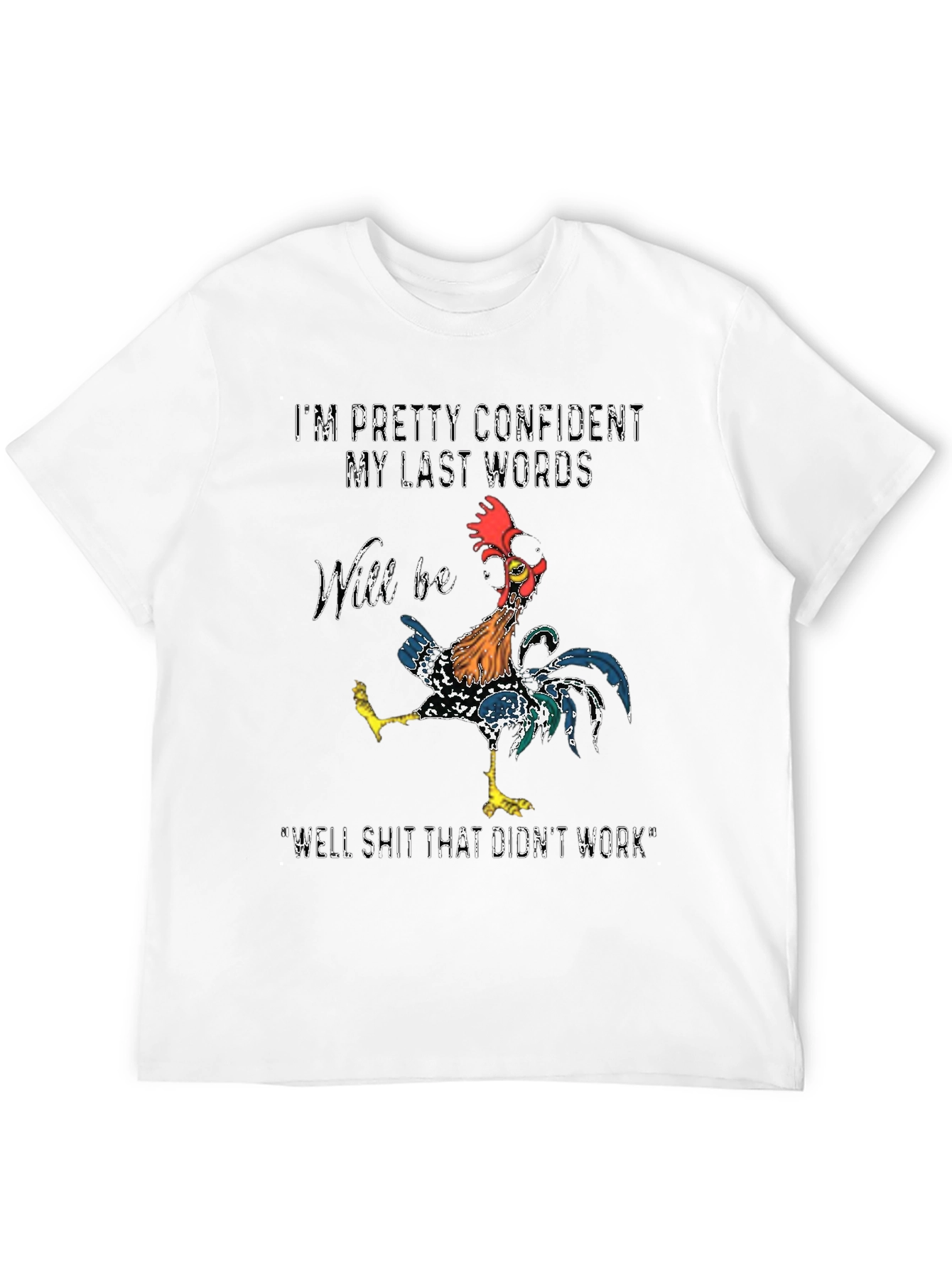 Black Confident Last Words Rooster T-Shirt view 12