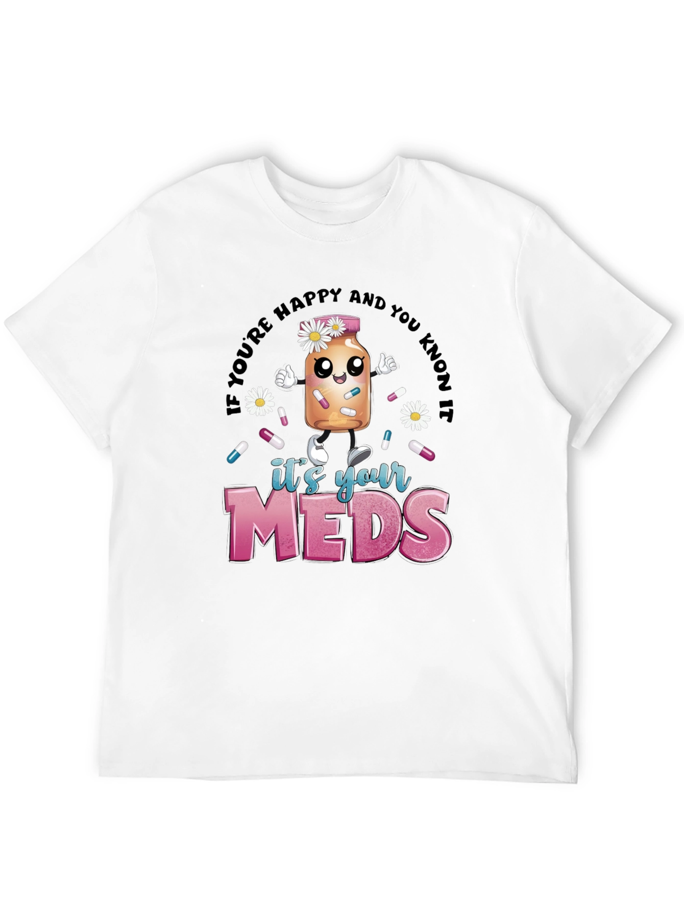 Black Humorous 'It's Your Meds' Graphic T-Shirt view 12