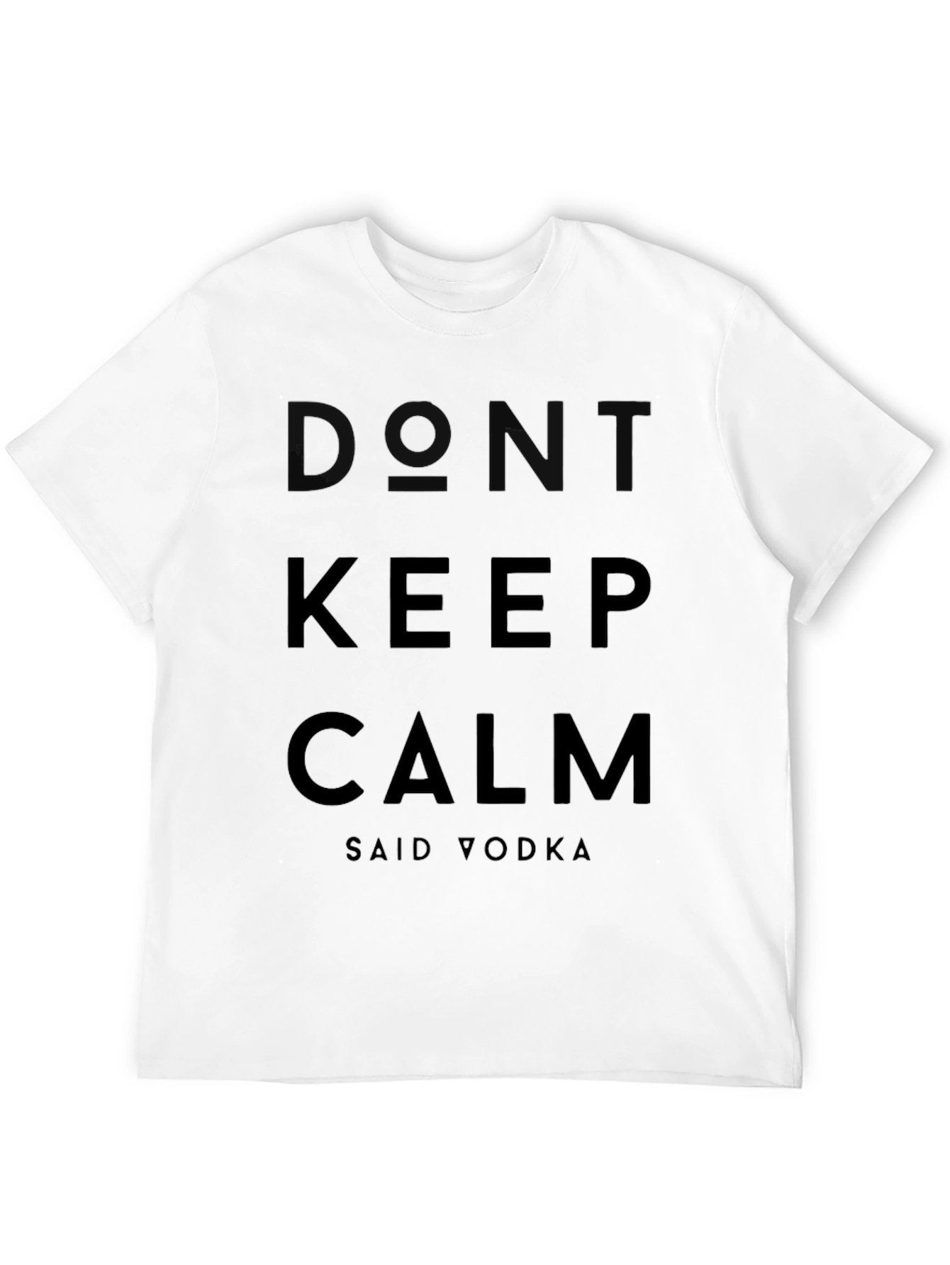 Black Don't Keep Calm Said Vodka Graphic T-Shirt view 12