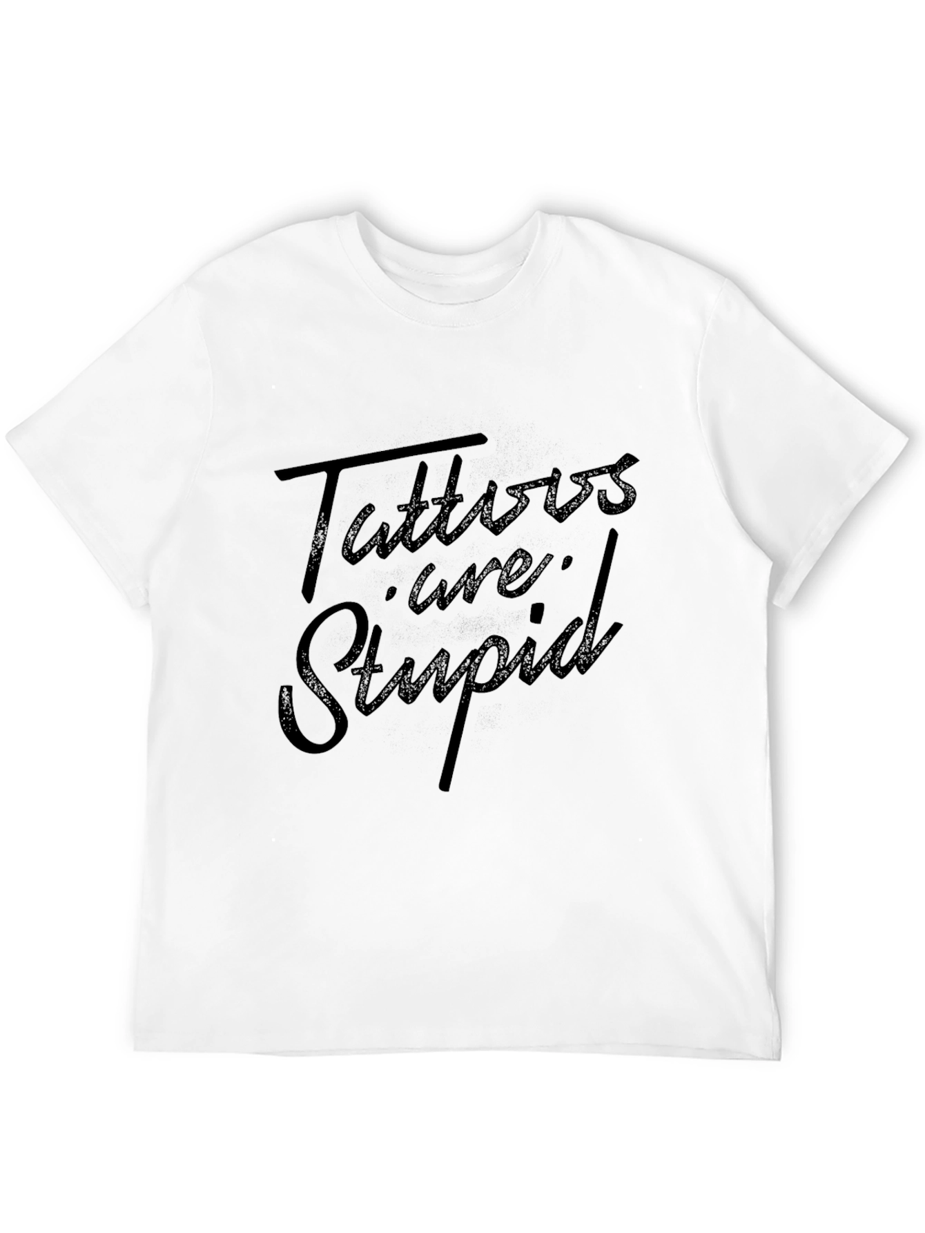 Black Tattoos are Stupid Graphic T-Shirt view 12