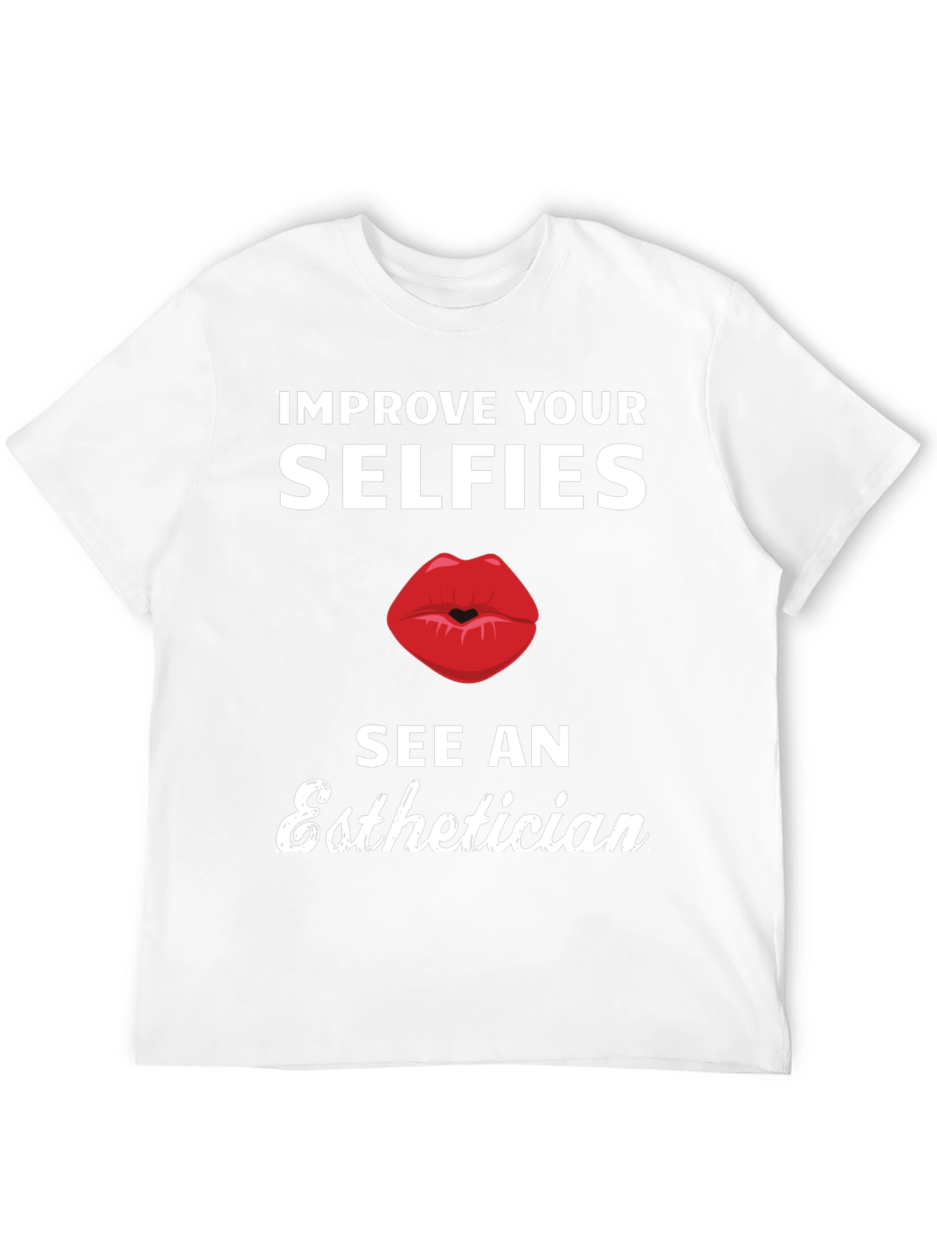 Black Improve Your Selfies Esthetician T-Shirt view 12