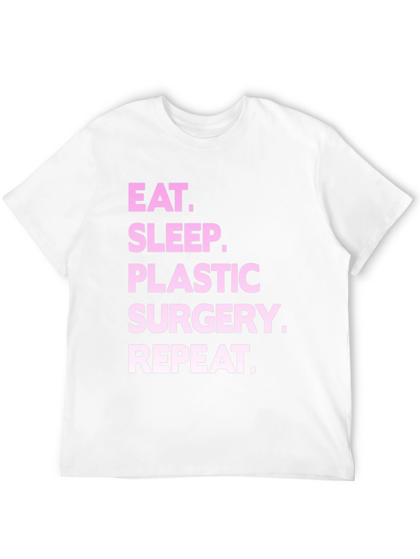 Black Eat Sleep Plastic Surgery Repeat Black T-Shirt view 12