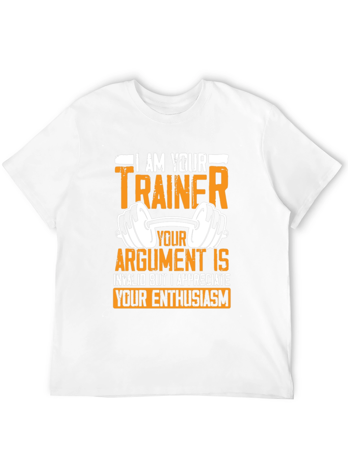 I Am Your Trainer T-Shirt - Funny Workout Tee - 12