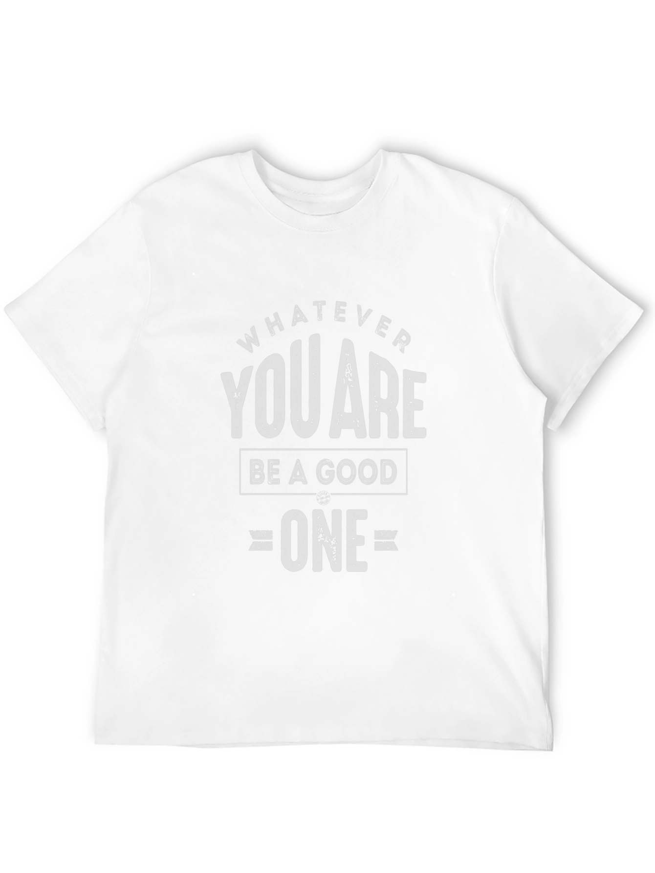 Black Whatever You Are Be A Good One T-Shirt view 12