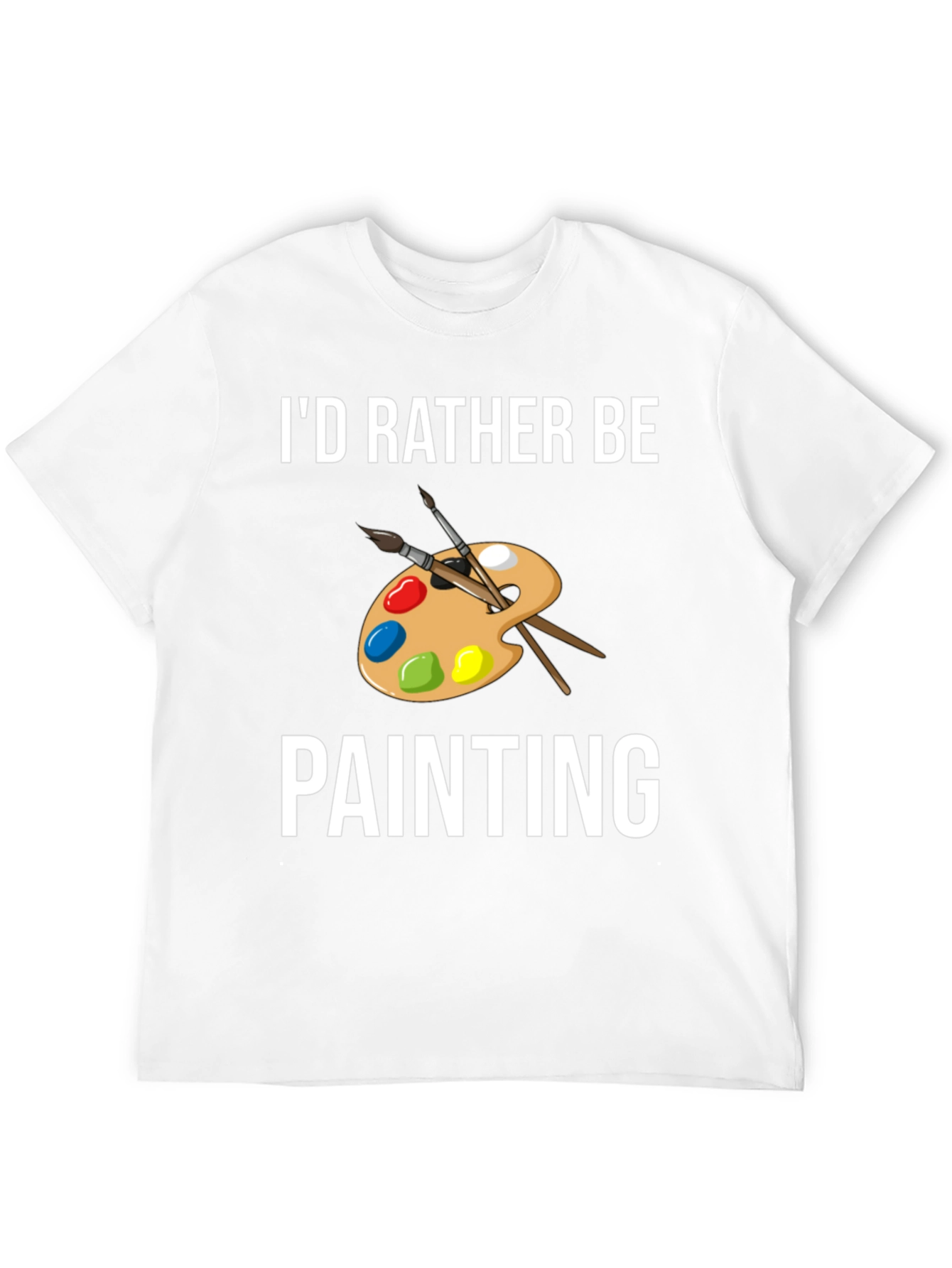 Black I'd Rather Be Painting T-Shirt - Artist Palette Design view 12