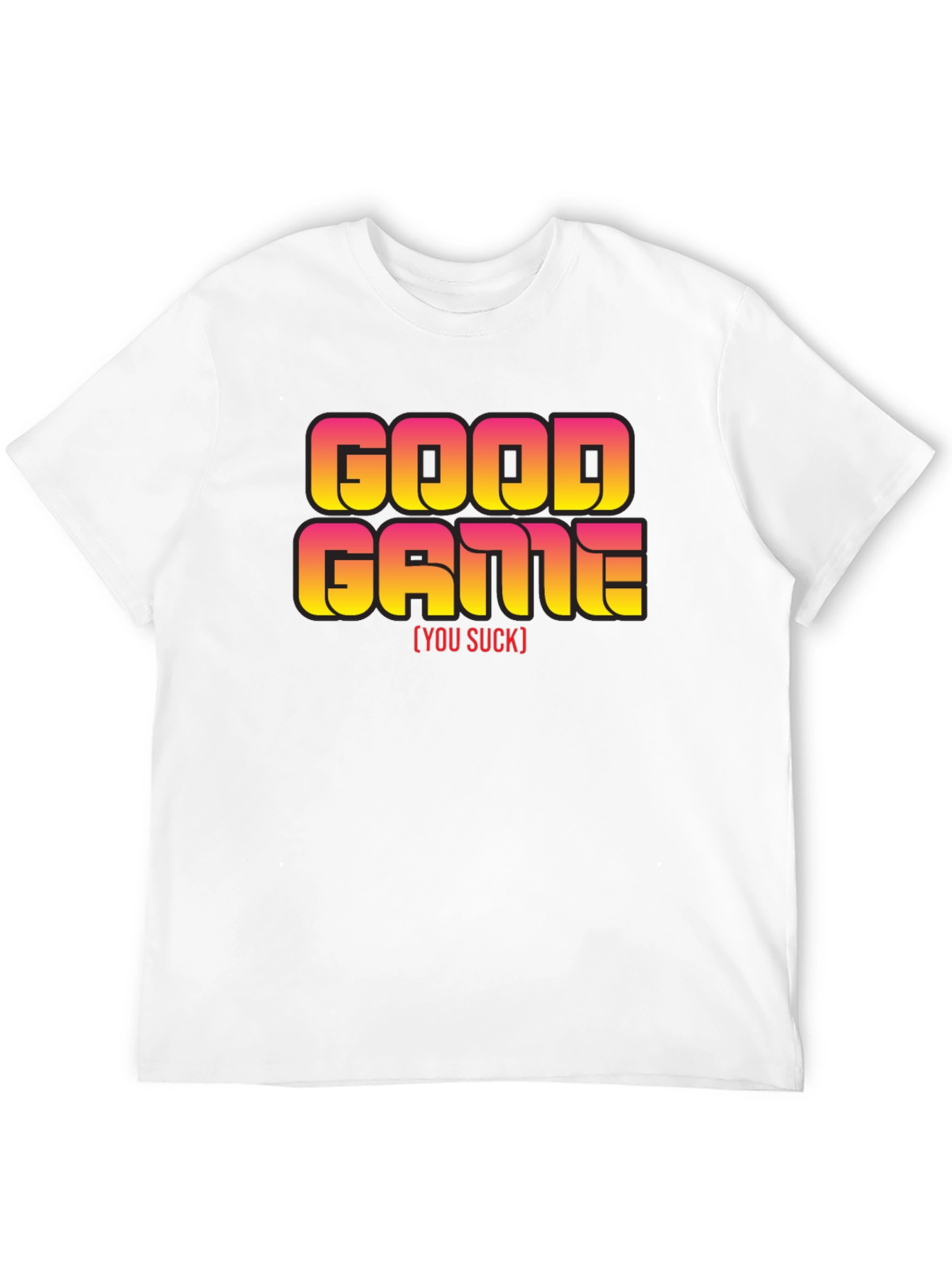 Black Good Game [You Suck] Slogan Black T-Shirt view 12