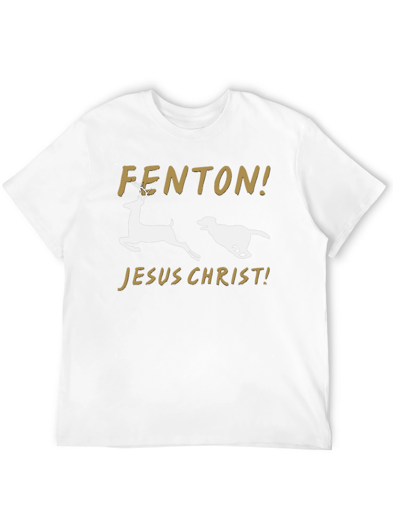 Black Fenton Jesus Christ T-Shirt Deer Dog Funny Slogan Tee view 12