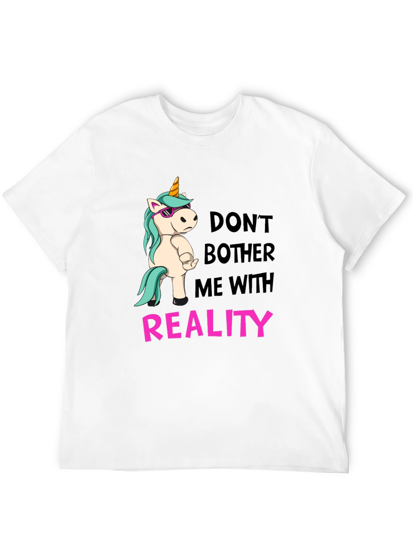 Black Don't Bother Me With Reality T-Shirt view 12