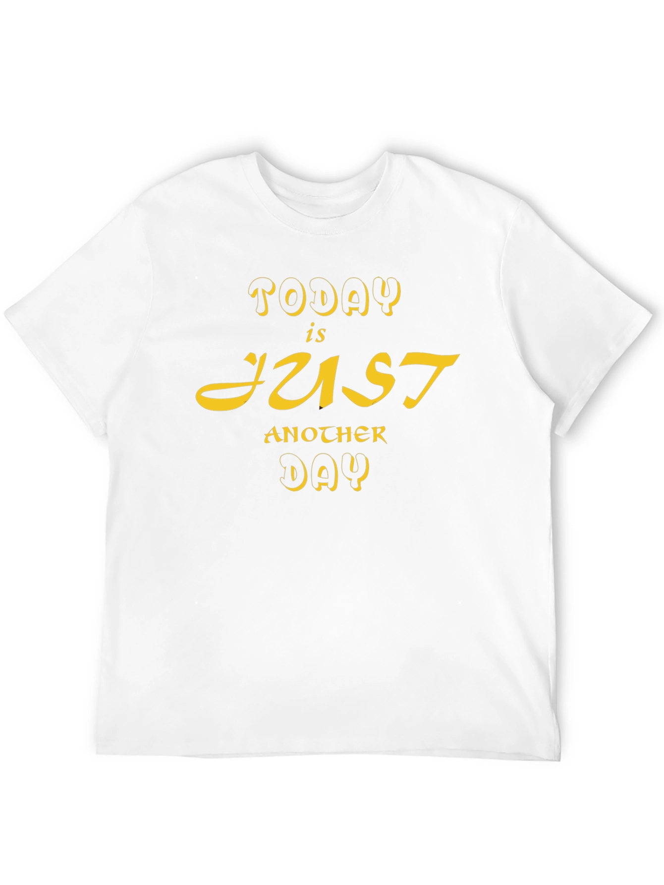 Black Today is Just Another Day T-Shirt view 12