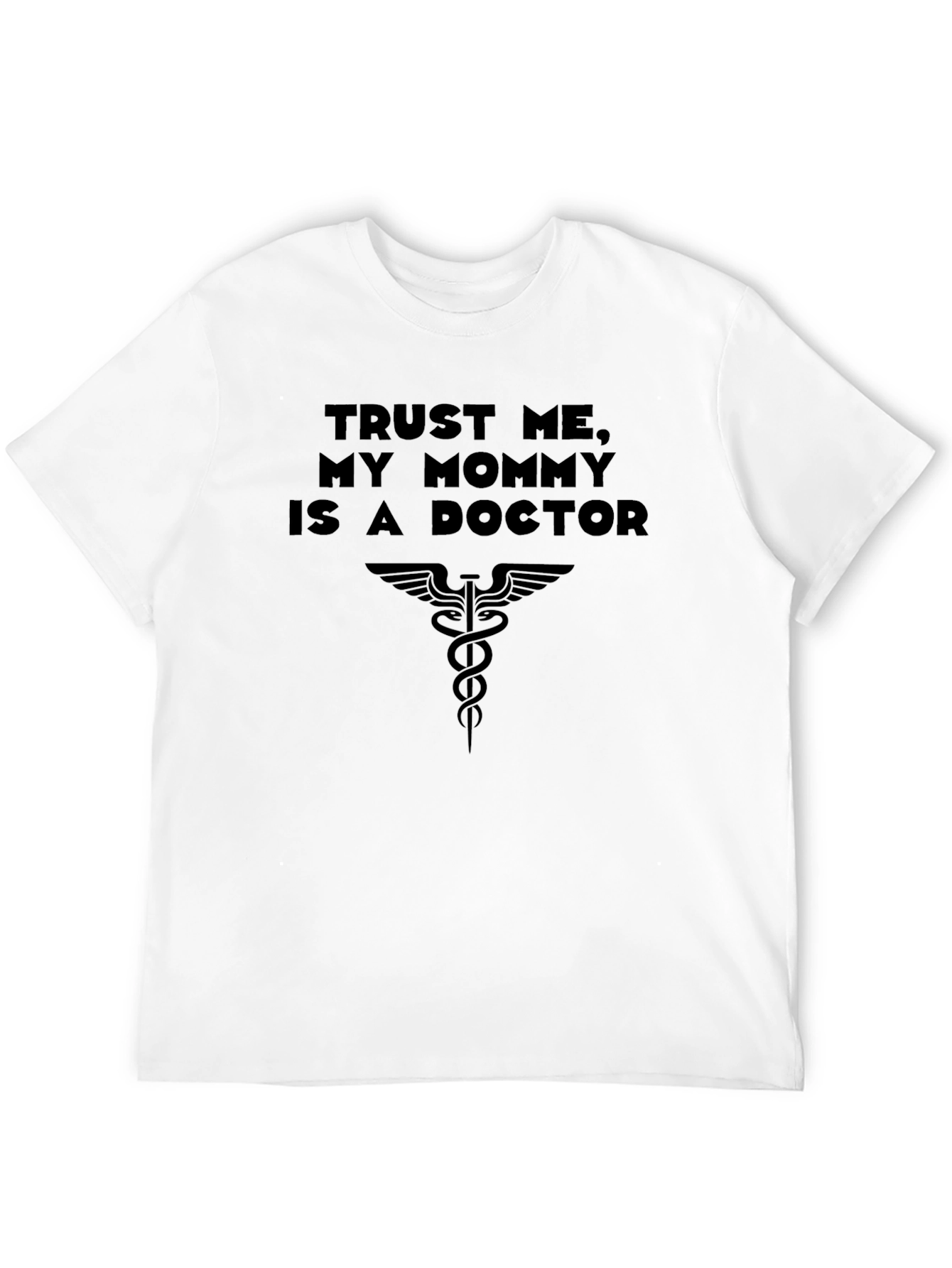 Black Trust Me My Mommy is a Doctor T-Shirt view 12