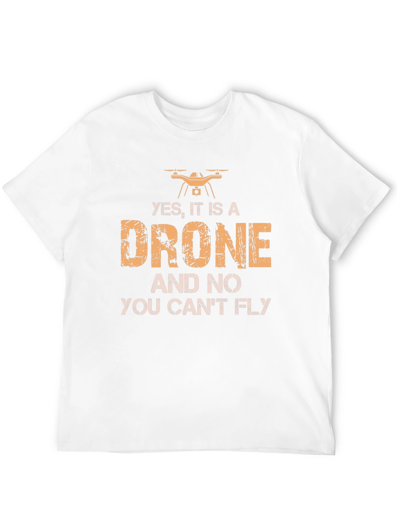 Drone T-Shirt - Yes, It Is A Drone Funny Gift - 12