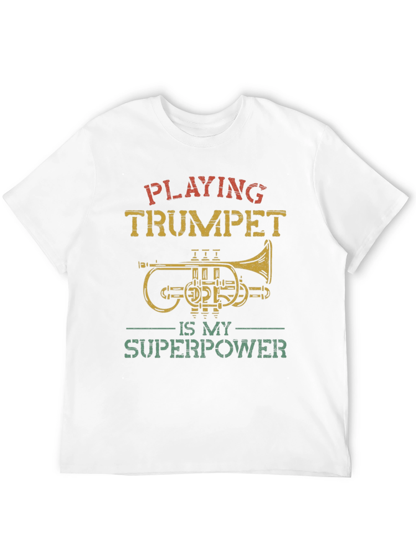 Playing Trumpet is My Superpower T-Shirt - 12