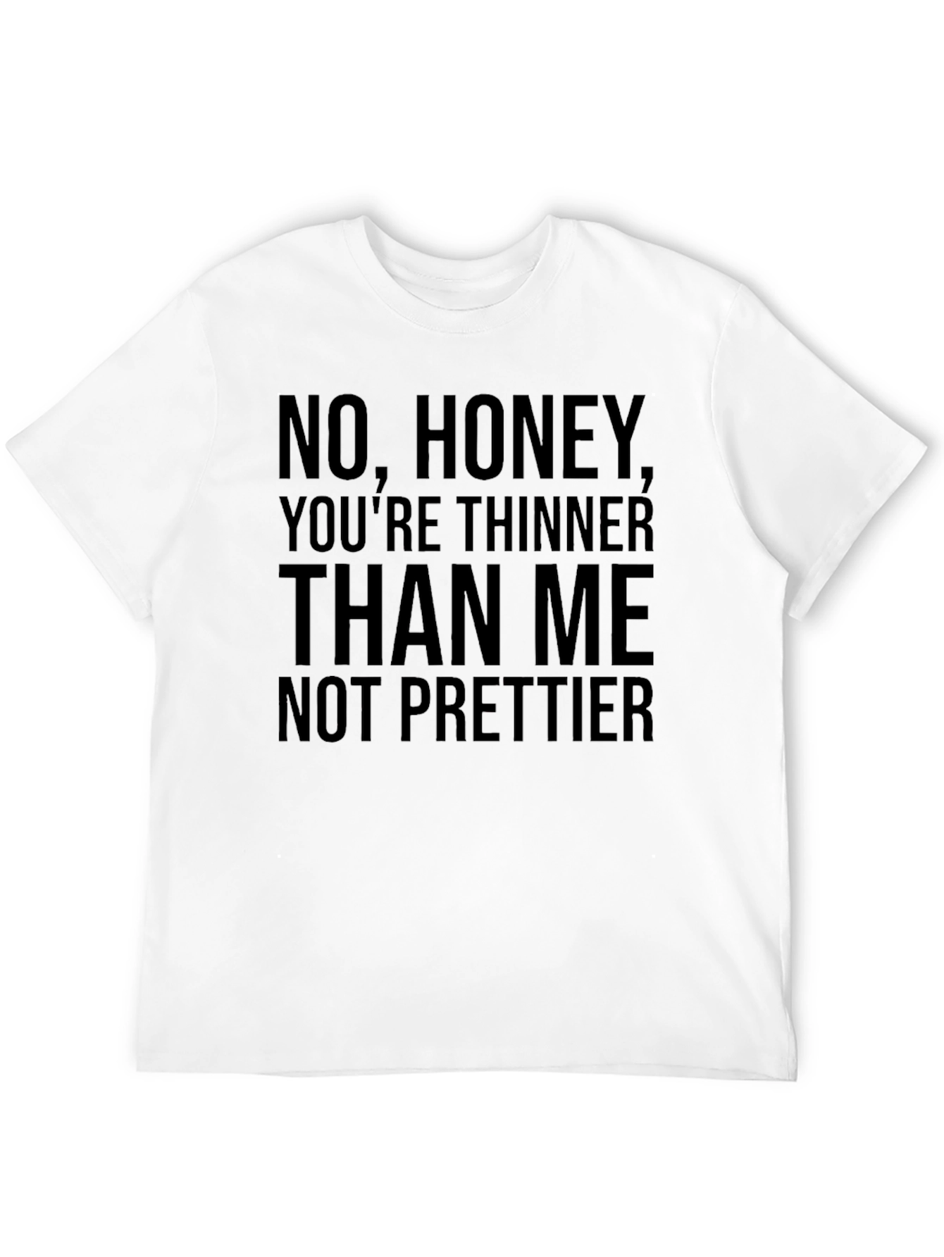 Black Funny Sarcastic Graphic Tee - Thinner Not Prettier view 12