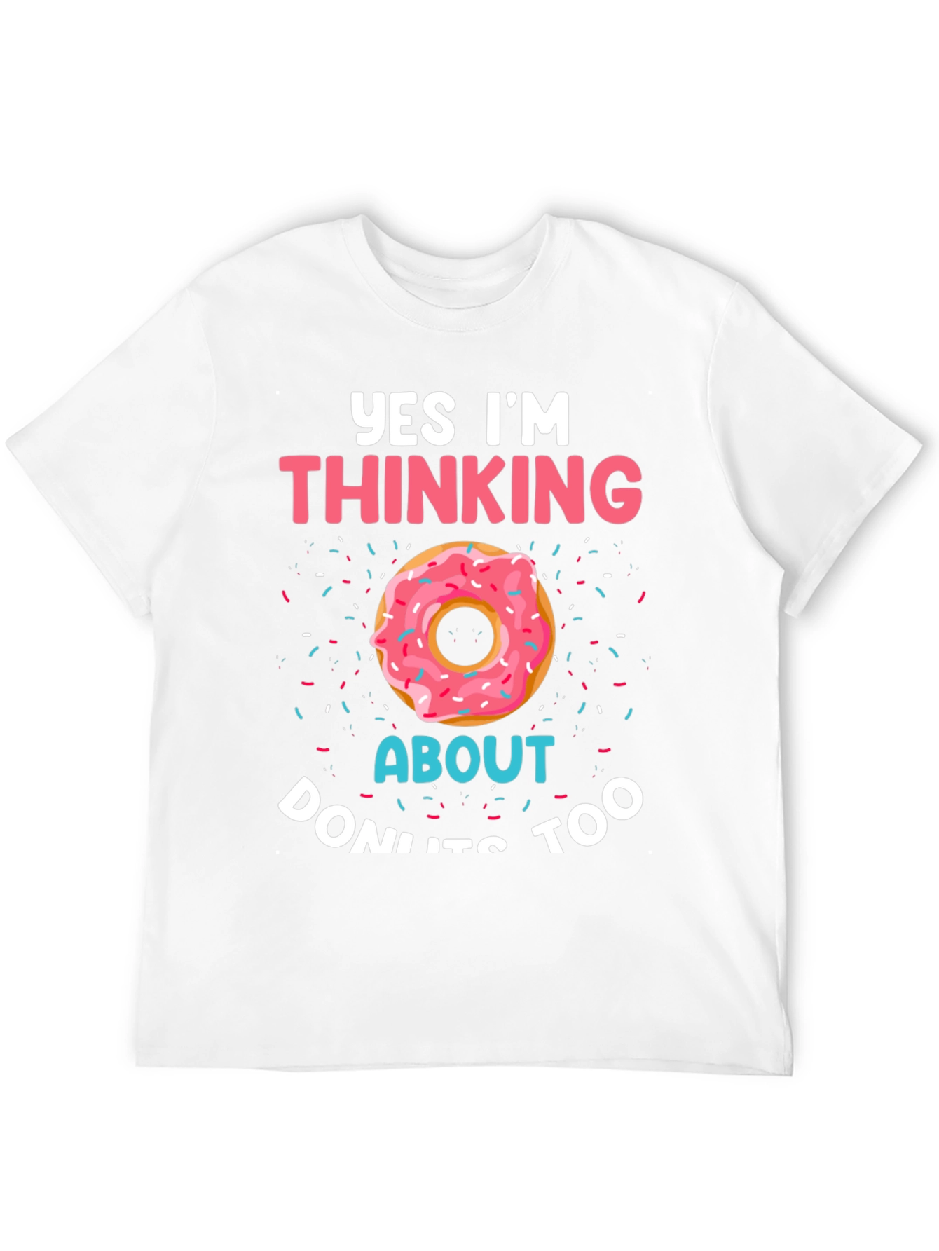 Black Yes, I'm Thinking About Donuts T-Shirt view 12