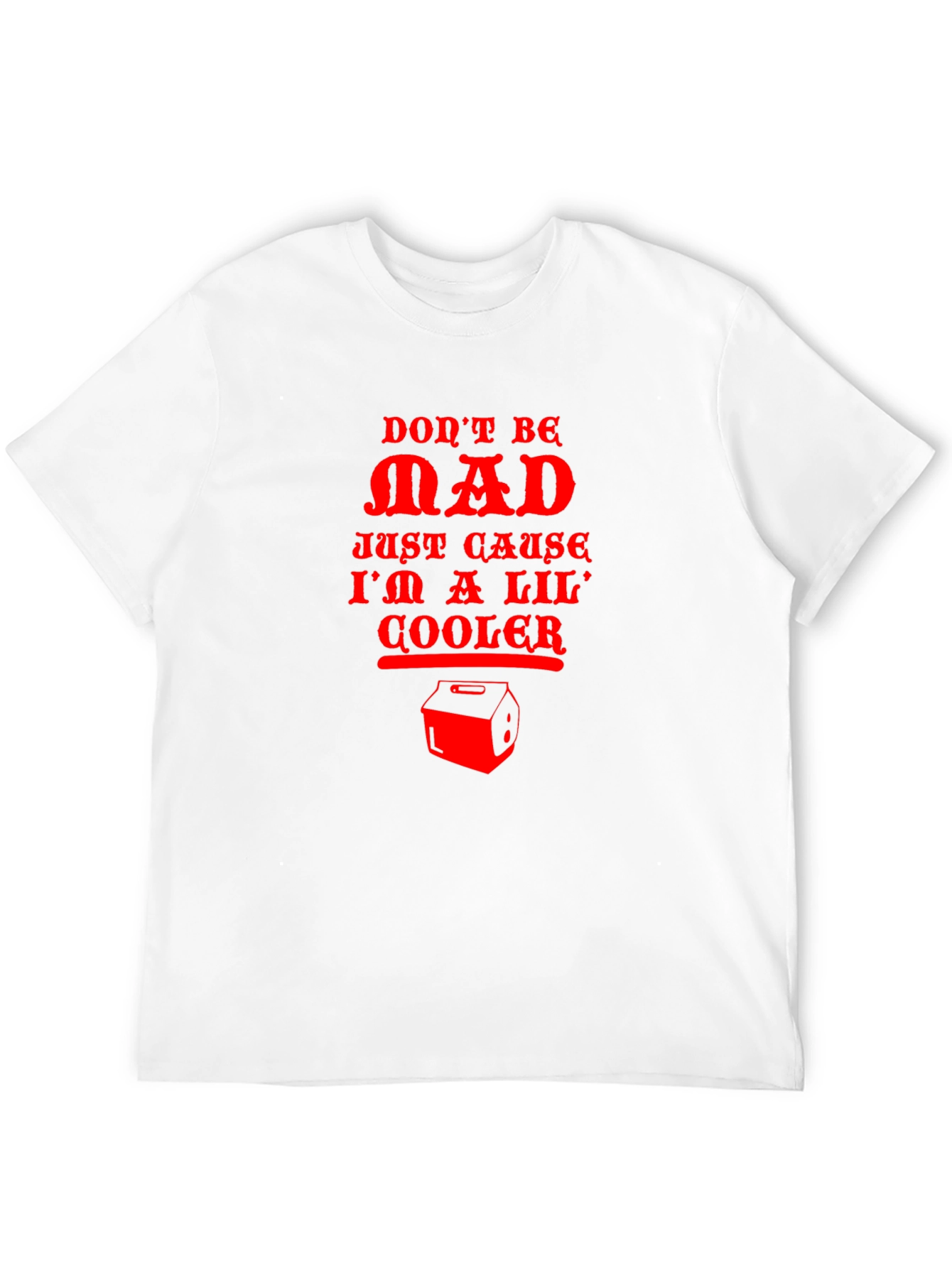 Black Don't Be Mad Cooler T-Shirt view 12