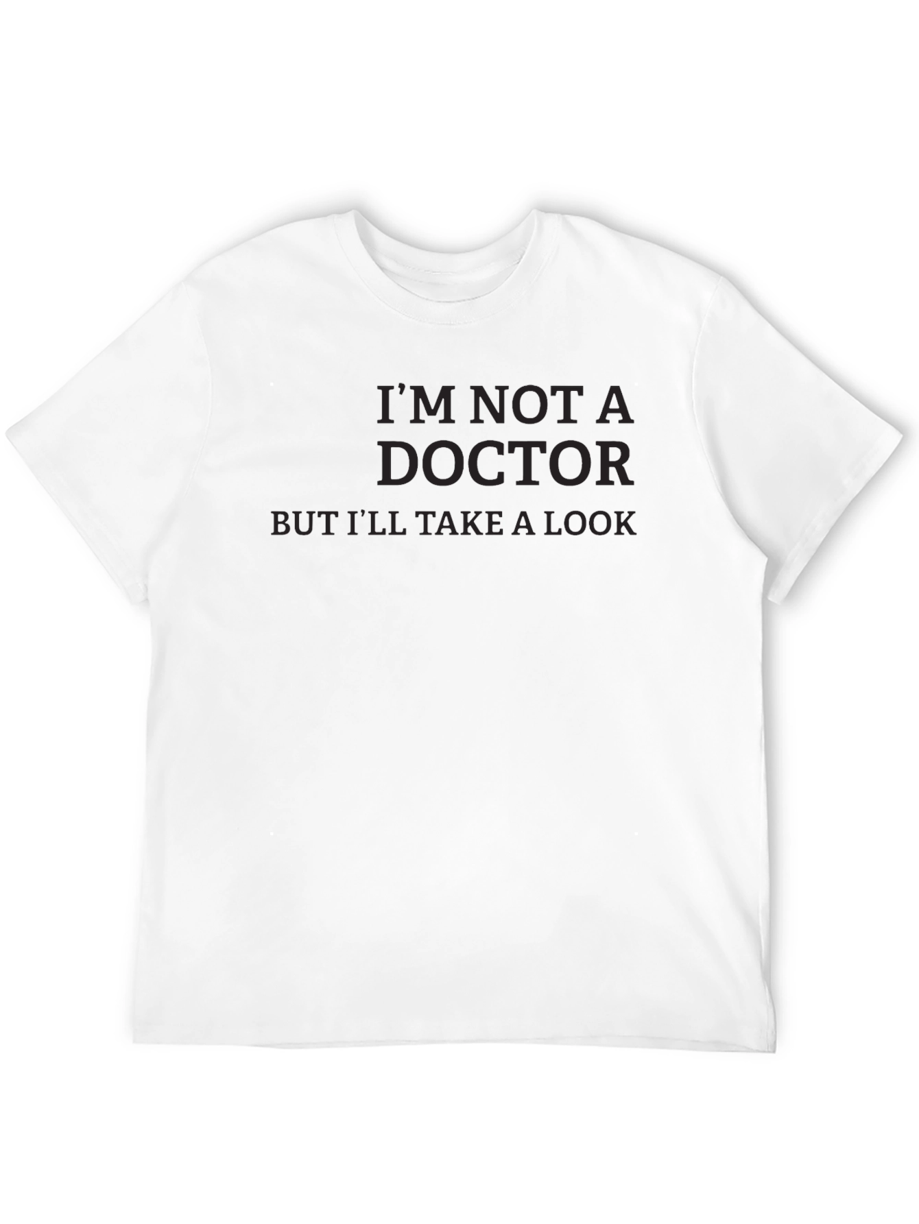 Black Funny "I'm Not A Doctor" Graphic T-Shirt view 12