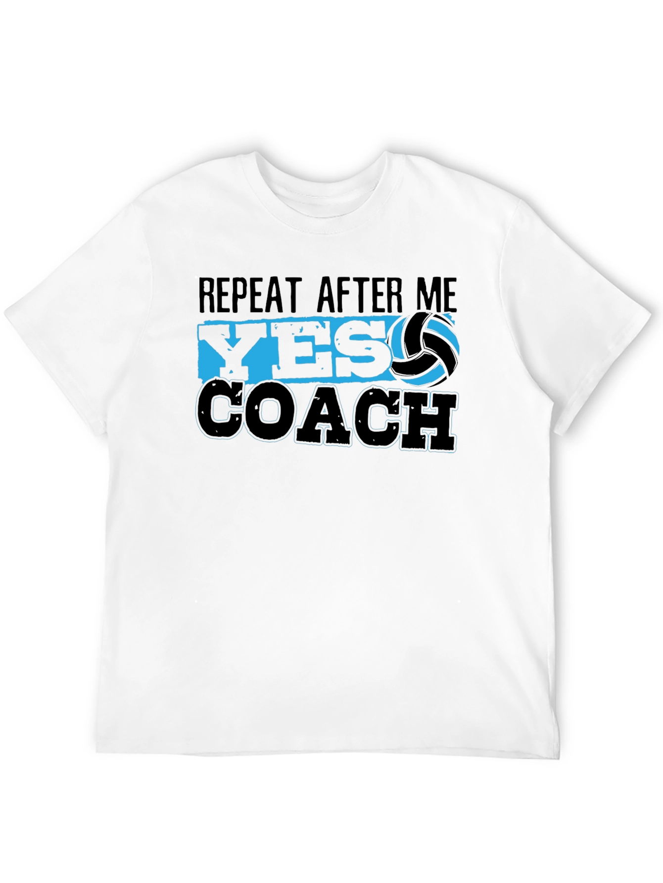 Black Volleyball Coach T-Shirt - Repeat After Me Yes Coach view 12