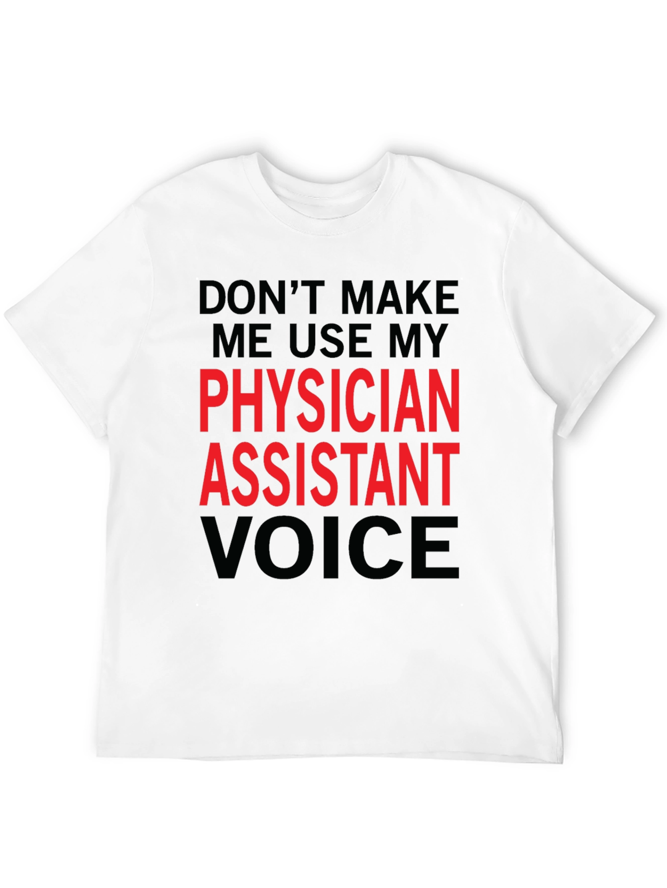 Black Physician Assistant Voice Funny T-Shirt view 12