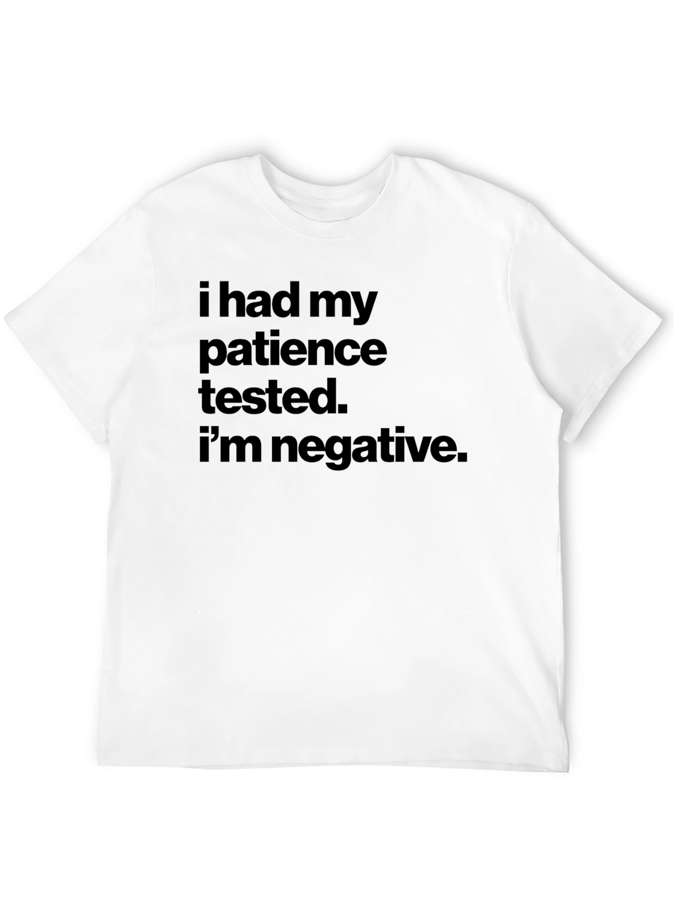 Black Funny Patience Tested Negative T-Shirt view 12