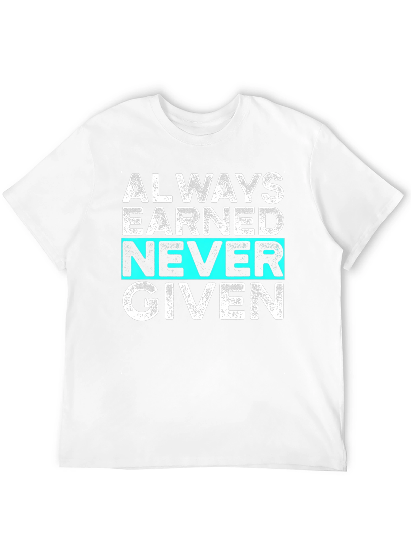 Black Always Earned Never Given Graphic Tee view 12