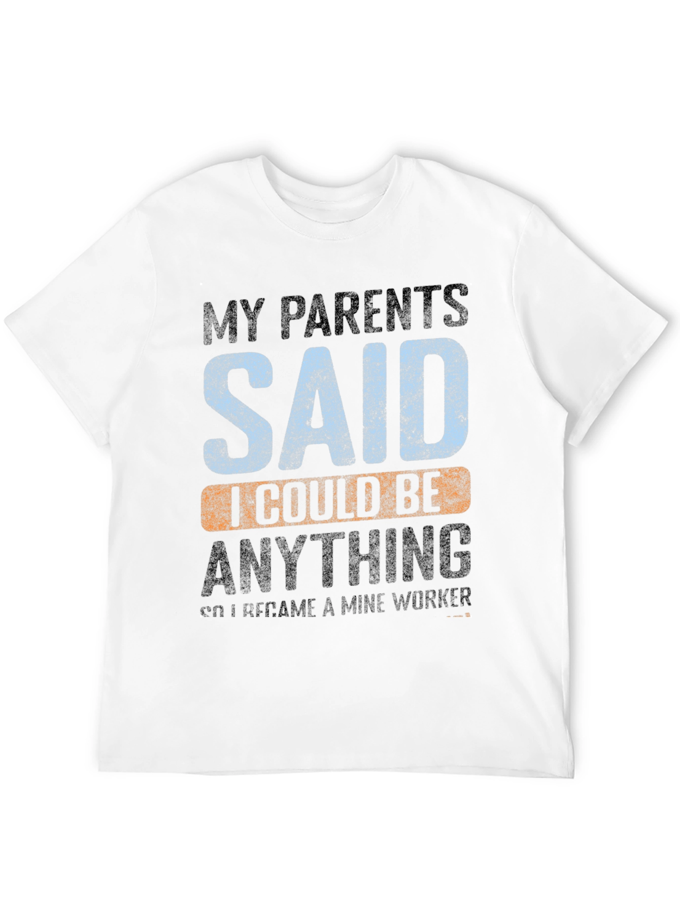 Black My Parents Said Mine Worker T-Shirt view 12