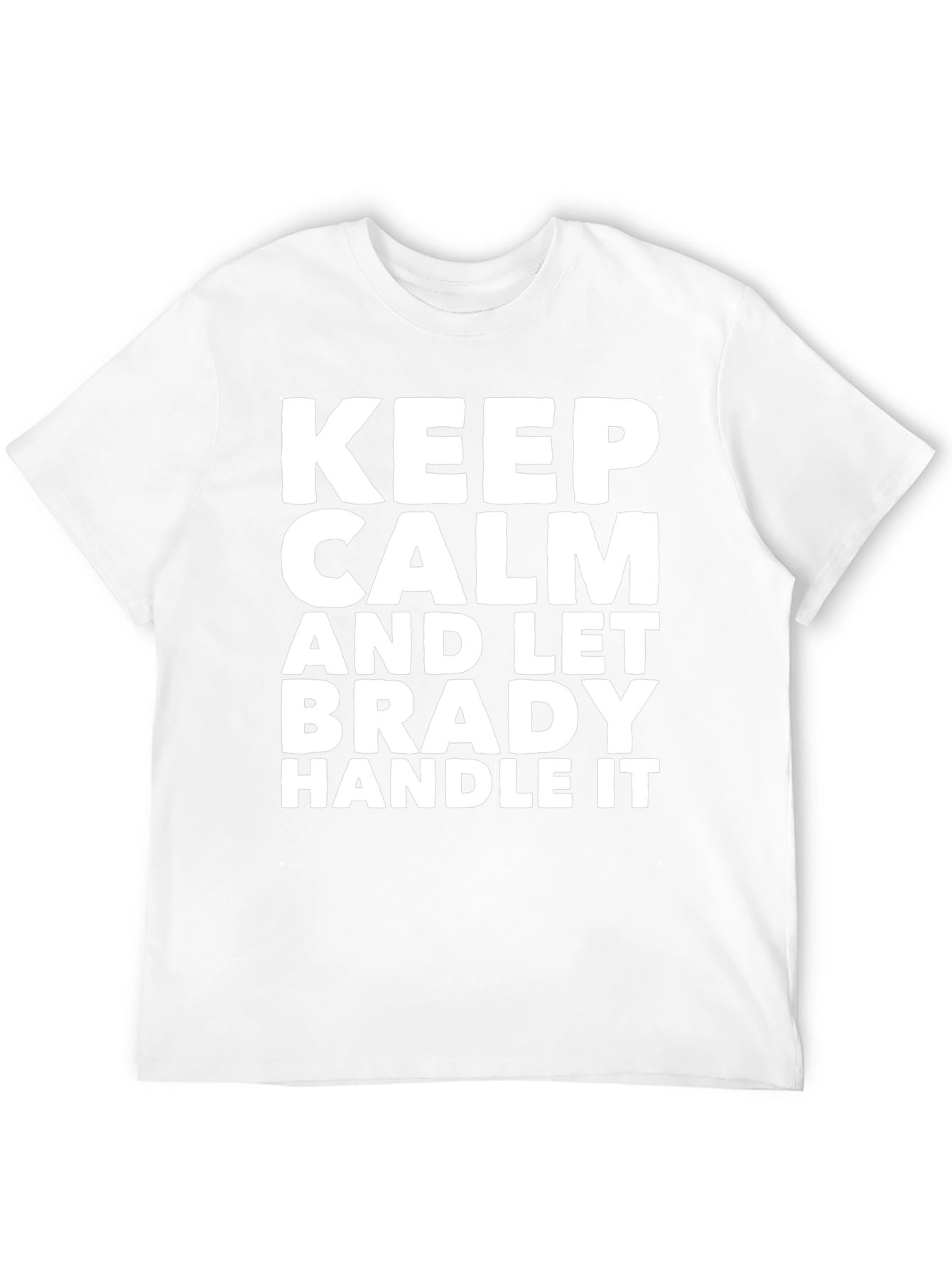 Black Keep Calm Brady Handle It Black T-Shirt view 12