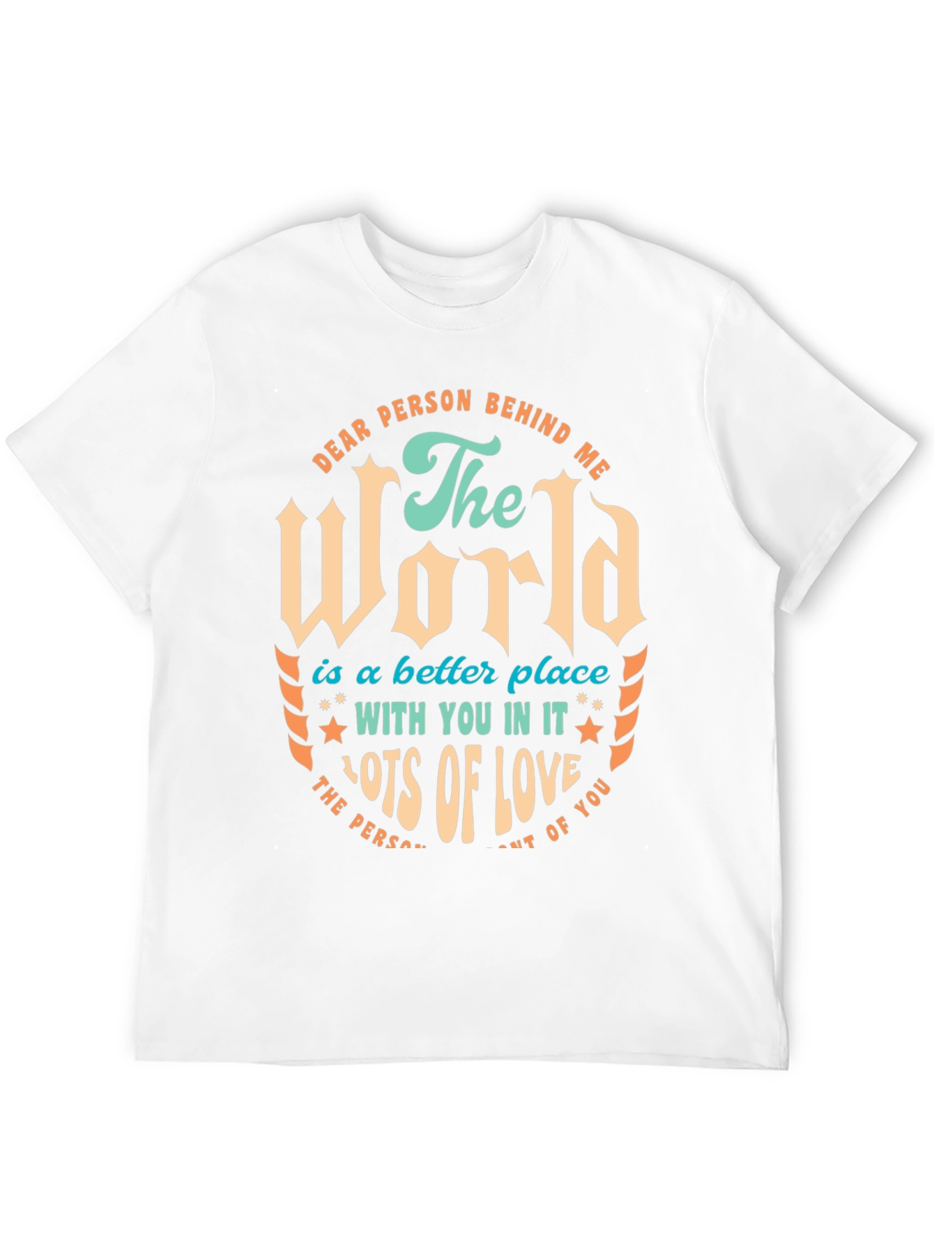 Black Dear Person Behind Me T-Shirt - World is a Better Place Tee view 12