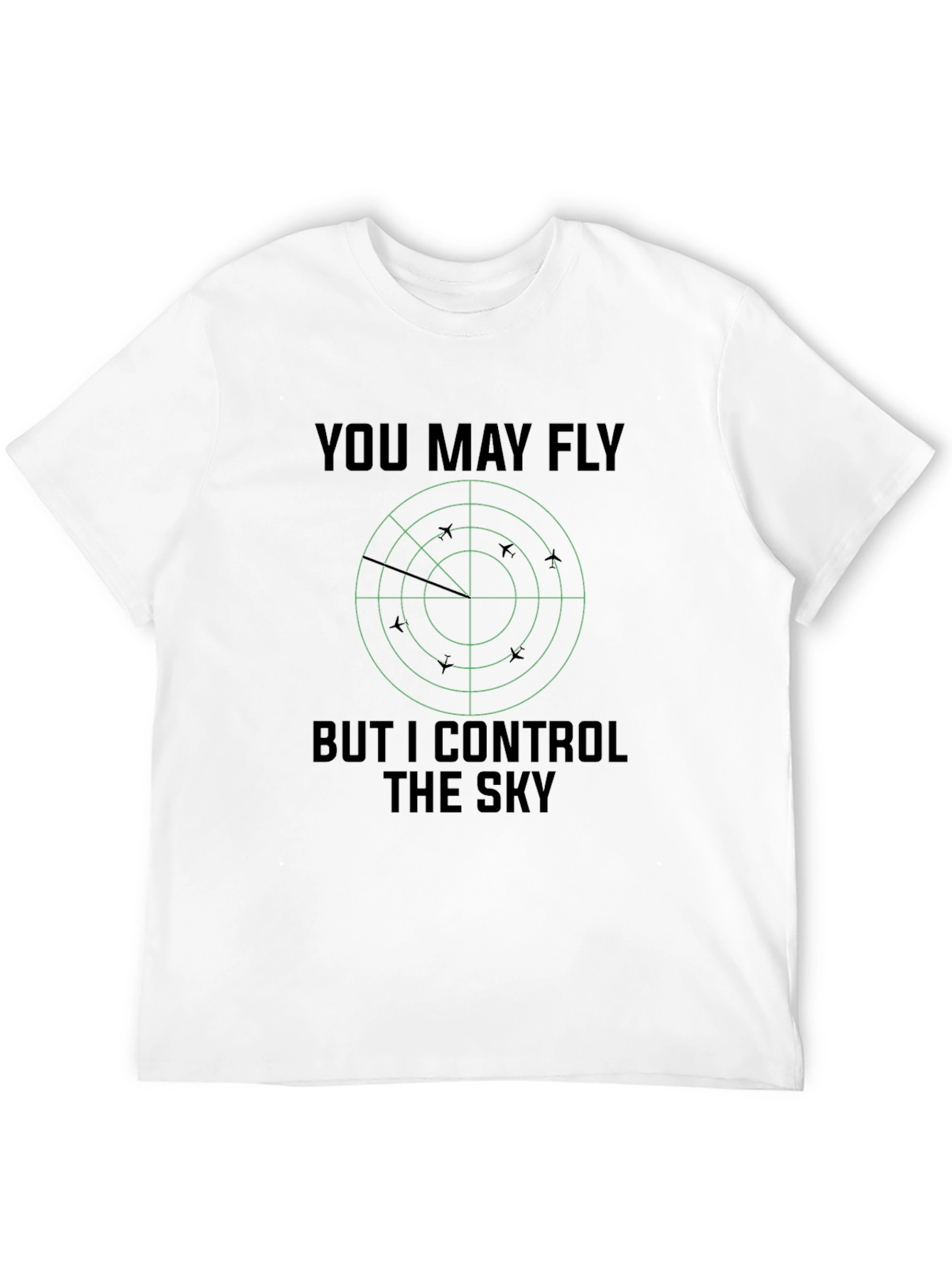 Black You May Fly, But I Control The Sky T-Shirt view 12