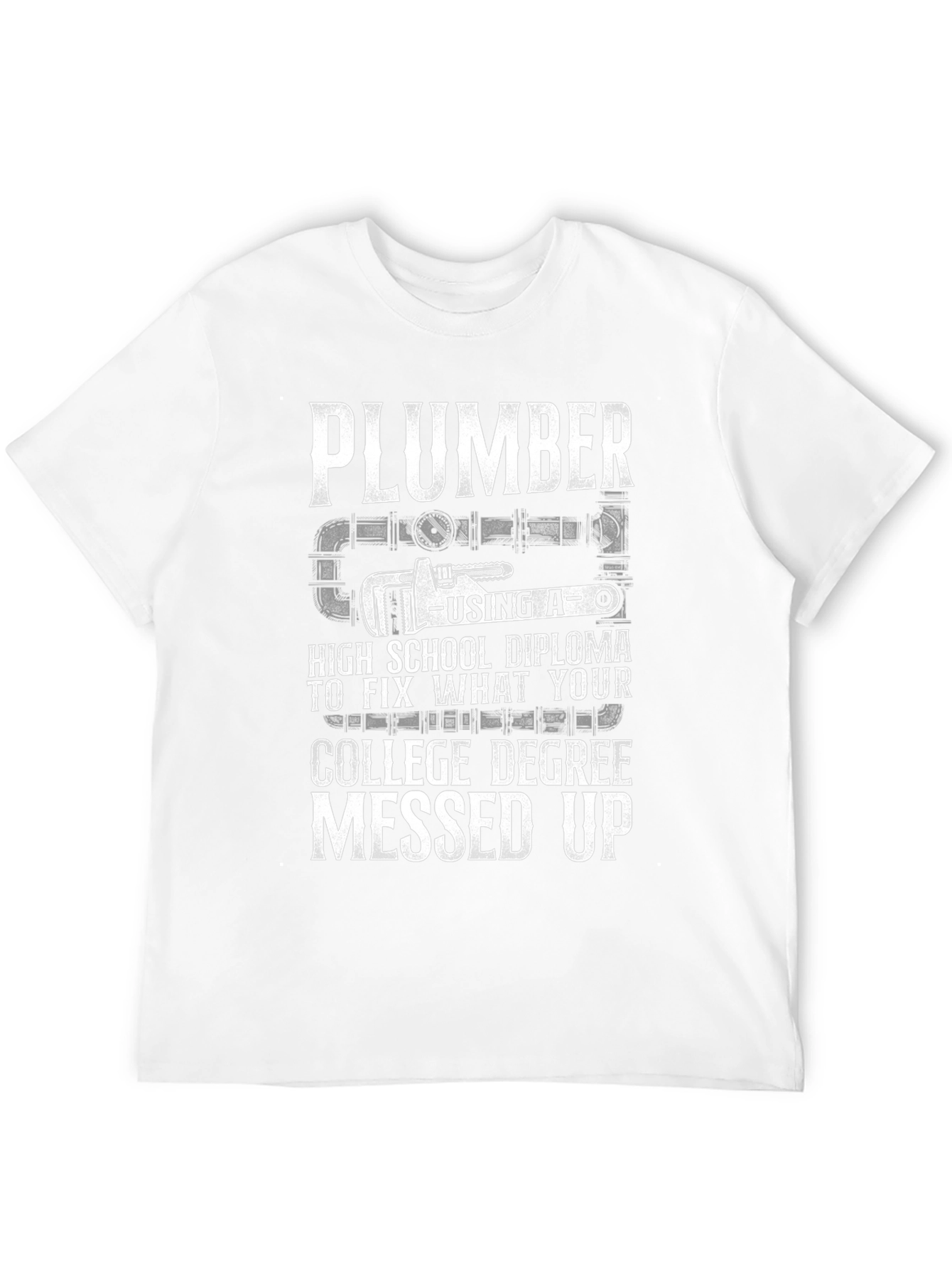 Plumber High School Diploma Fix T-Shirt - 12