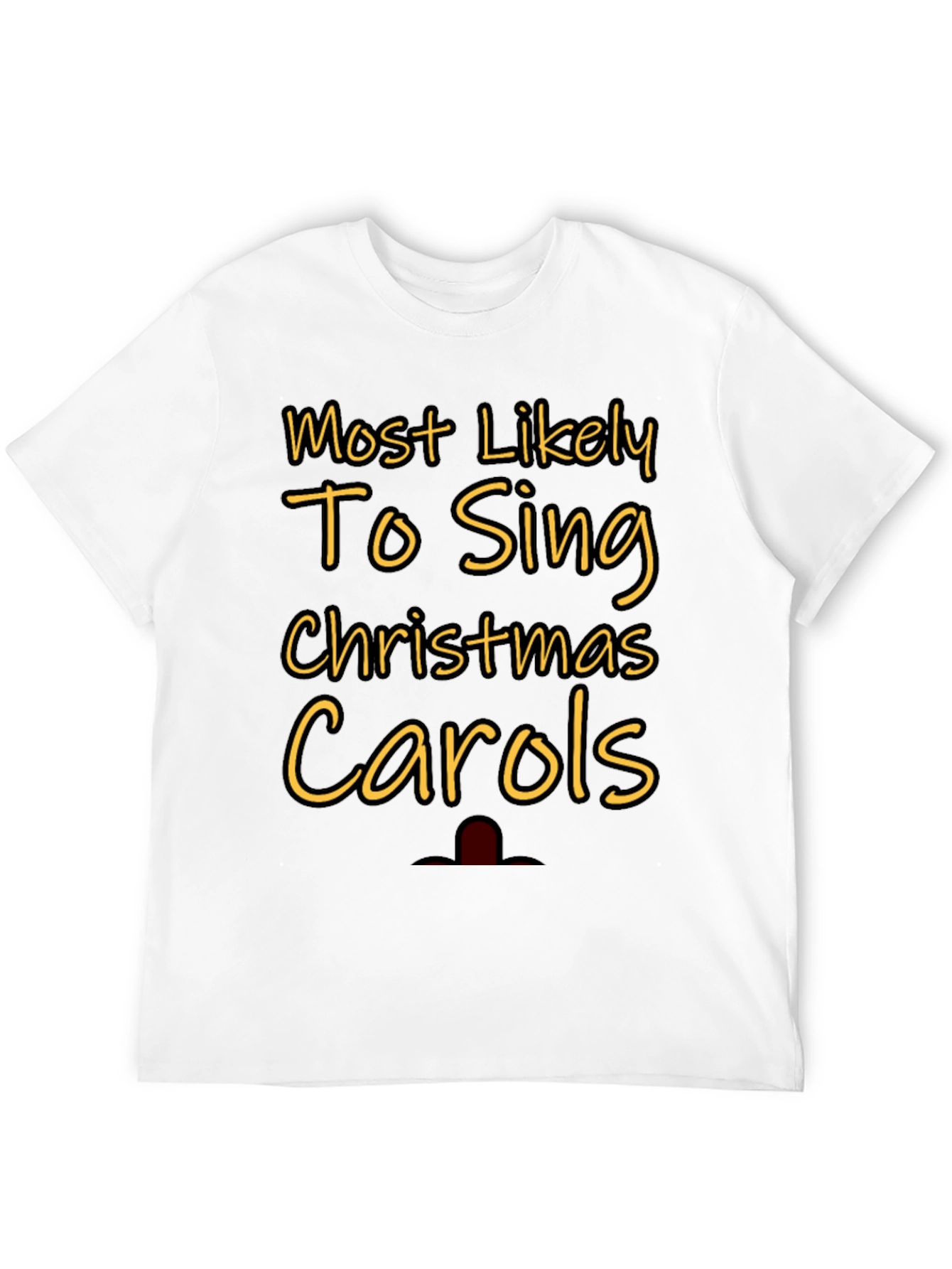 Black Most Likely To Sing Christmas Carols Graphic Tee view 12
