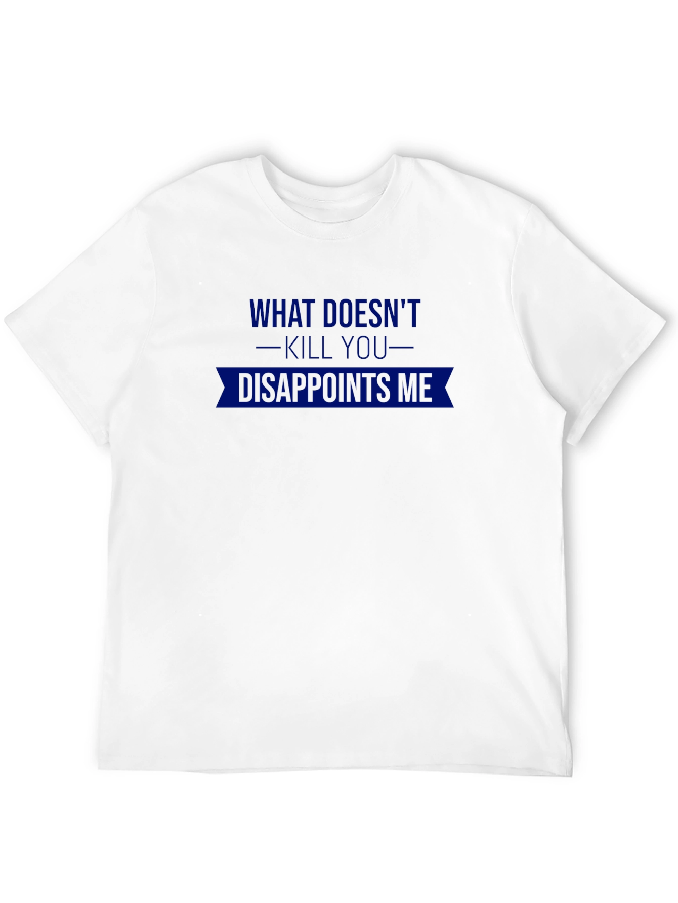 Black Humorous Graphic T-Shirt: What Doesn't Kill You view 12