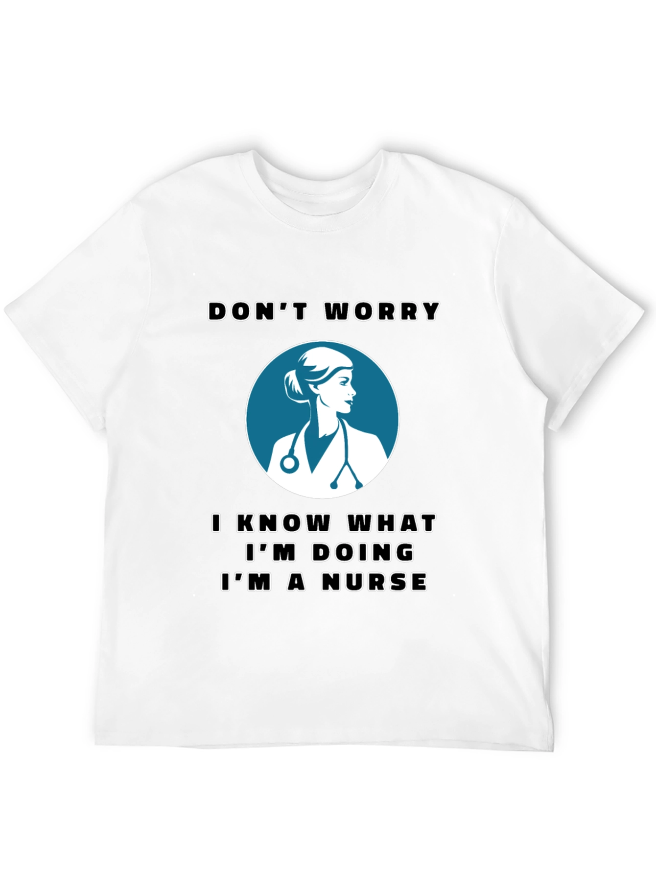 Black Nurse T-Shirt - Don't Worry, I'm a Nurse view 12