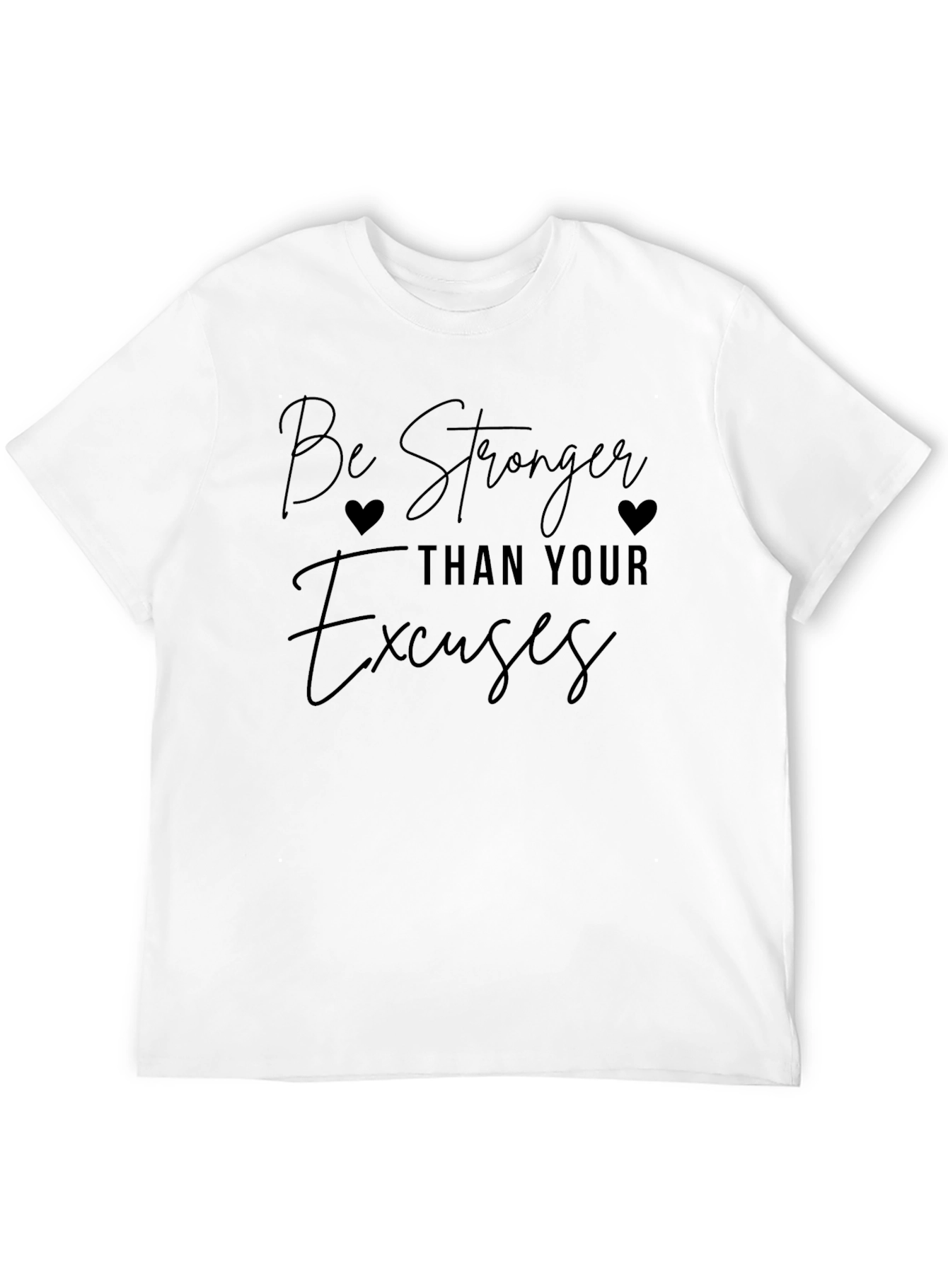 Black Be Stronger Than Your Excuses T-Shirt view 12