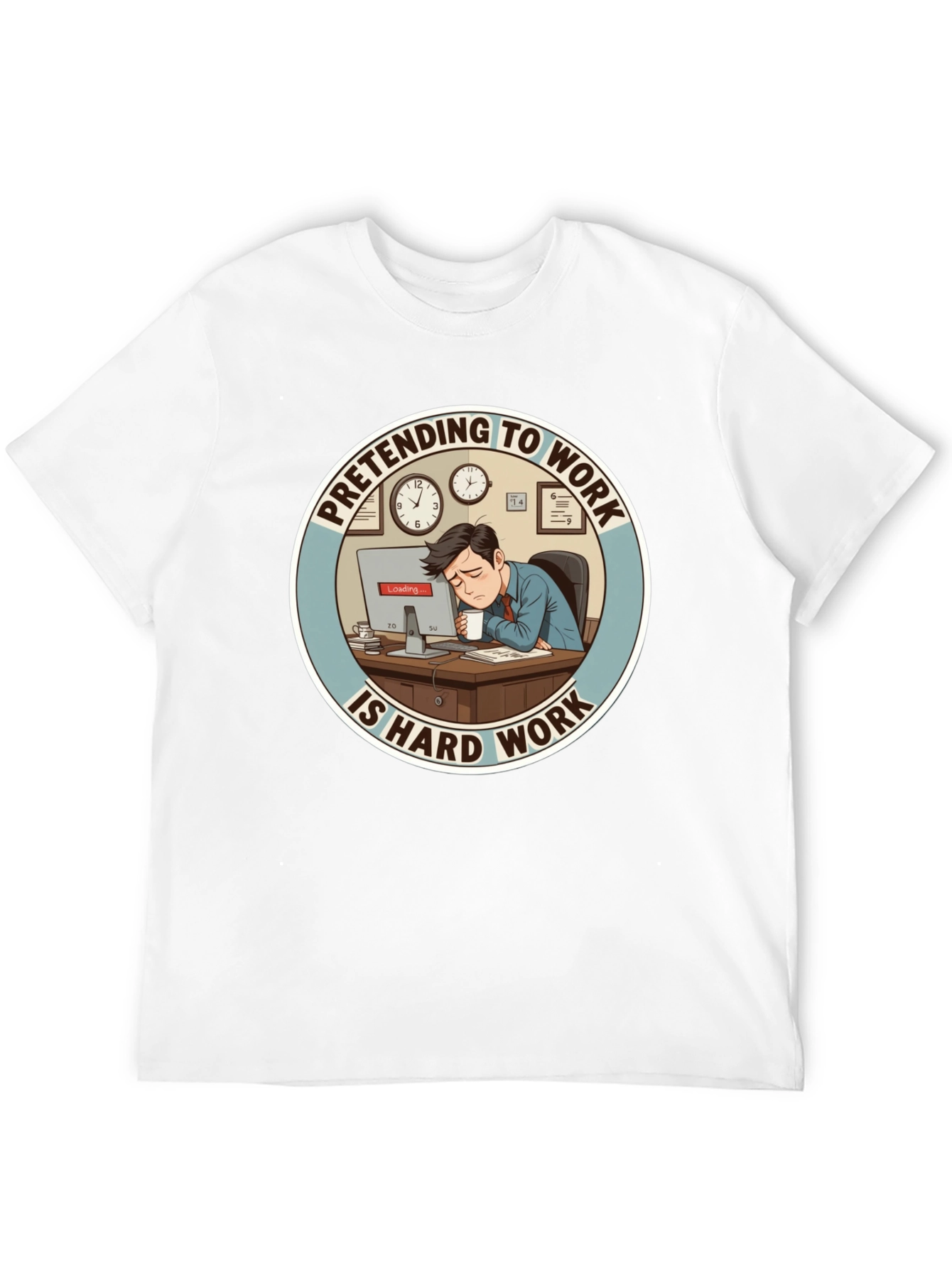 Black Pretending to Work is Hard Work T-Shirt view 12