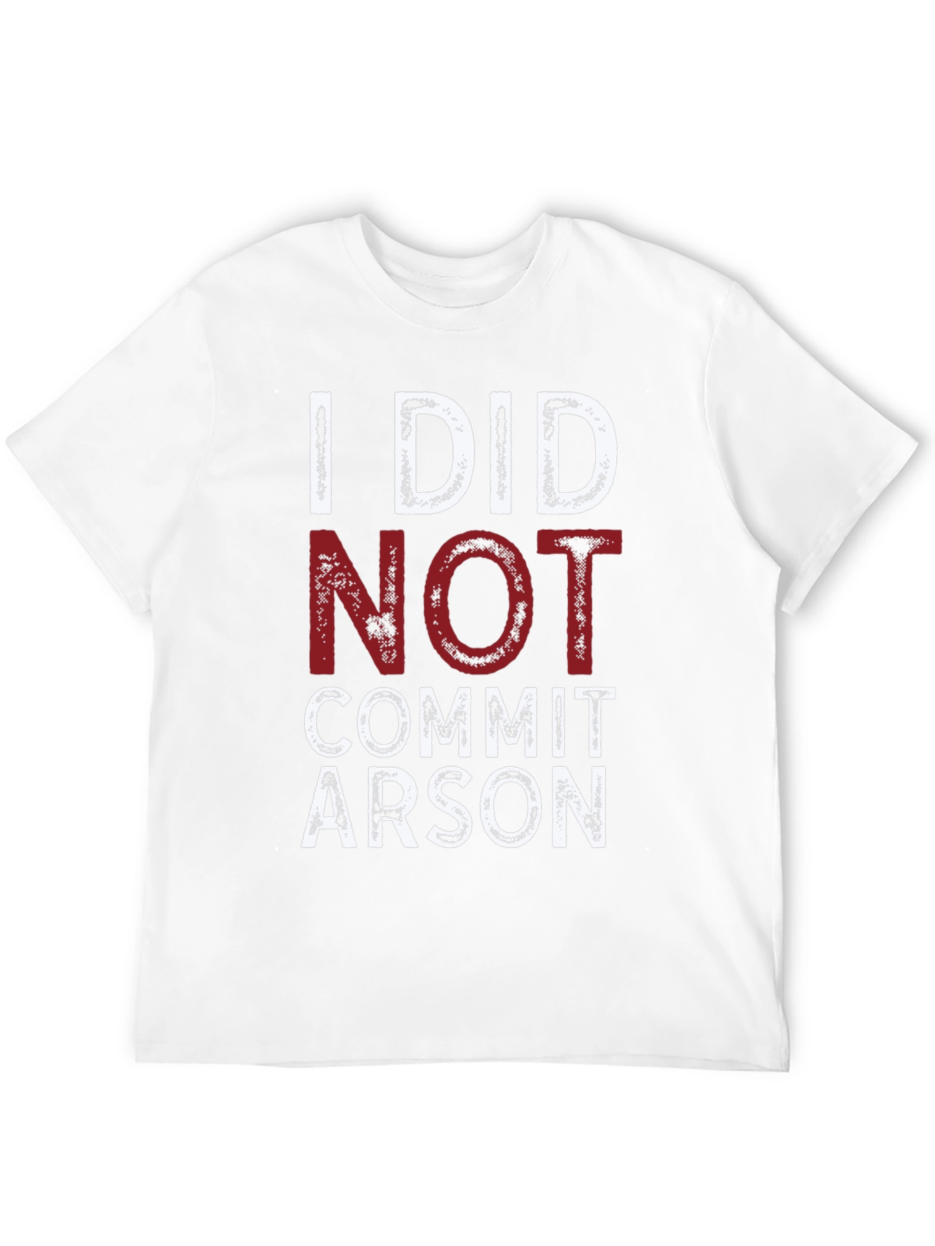 Black I Did Not Commit Arson T-Shirt - Funny Graphic Tee view 12